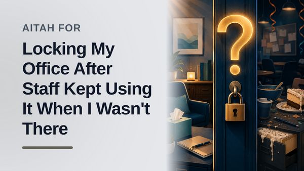The Boundary-Setting Counselor Who Locked Out Their Entitled Co-Workers