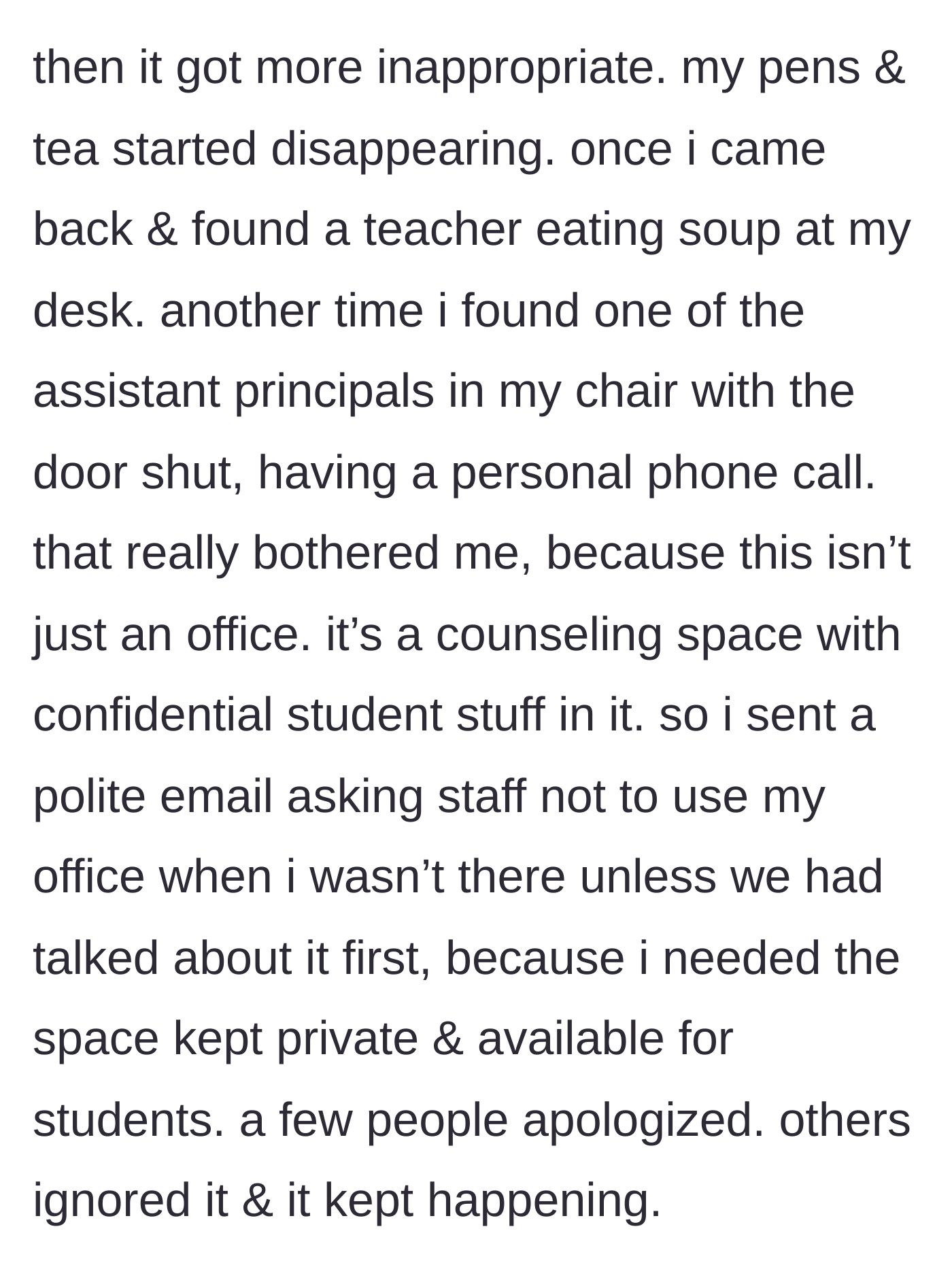 Story part 2 - Co-workers escalate to eating soup at the desk and an Assistant Principal taking private phone calls in the office, ignoring polite emails.