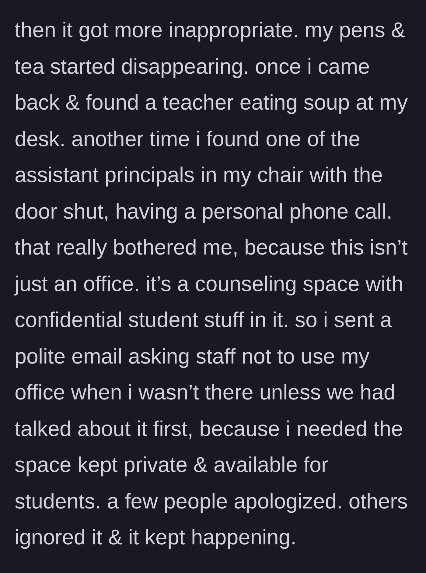 Story part 2 - Co-workers escalate to eating soup at the desk and an Assistant Principal taking private phone calls in the office, ignoring polite emails.
