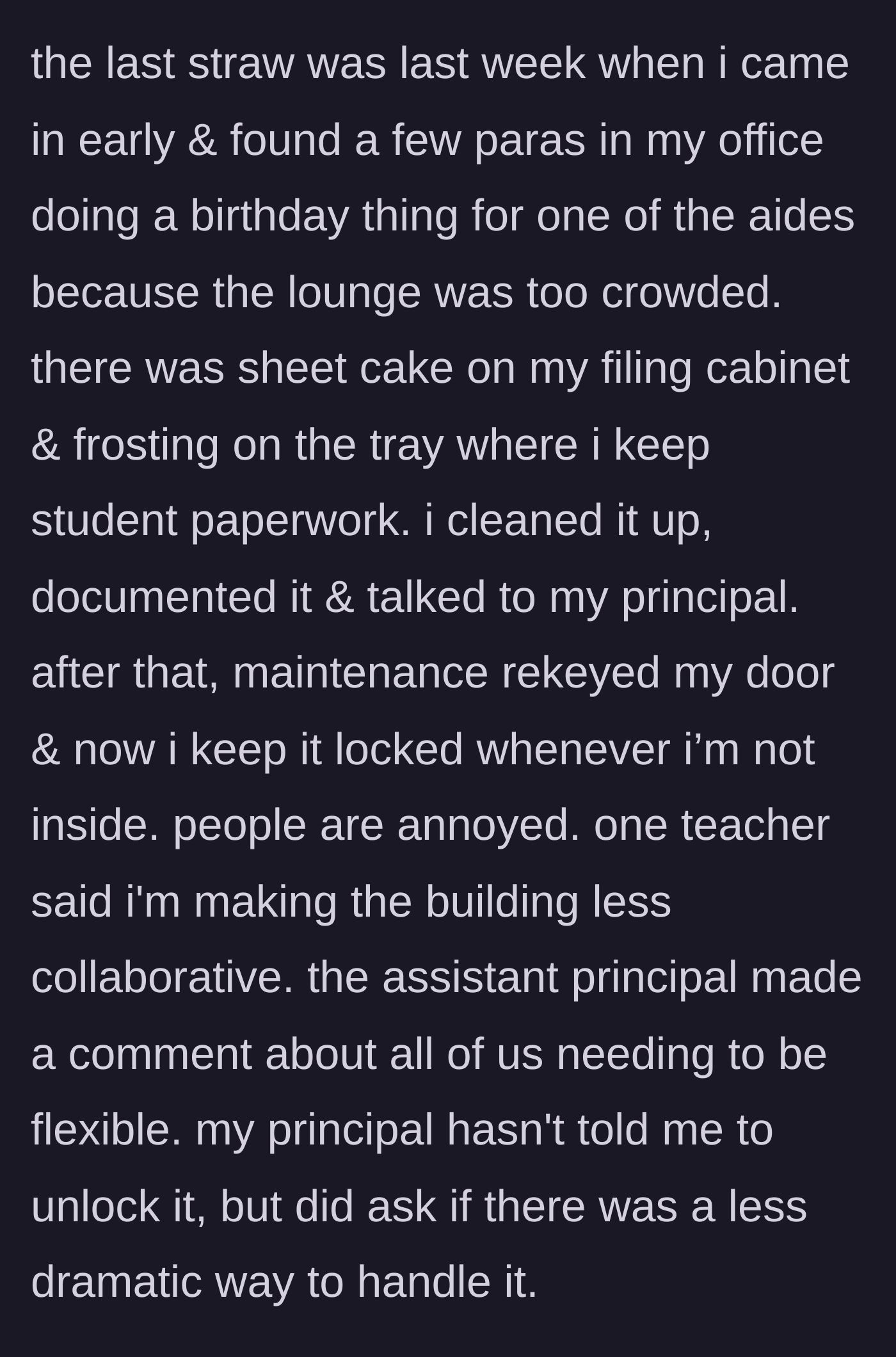 Story part 3 - A surprise birthday party with sheet cake results in frosting smeared on confidential student paperwork, prompting the counselor to get the lock changed.
