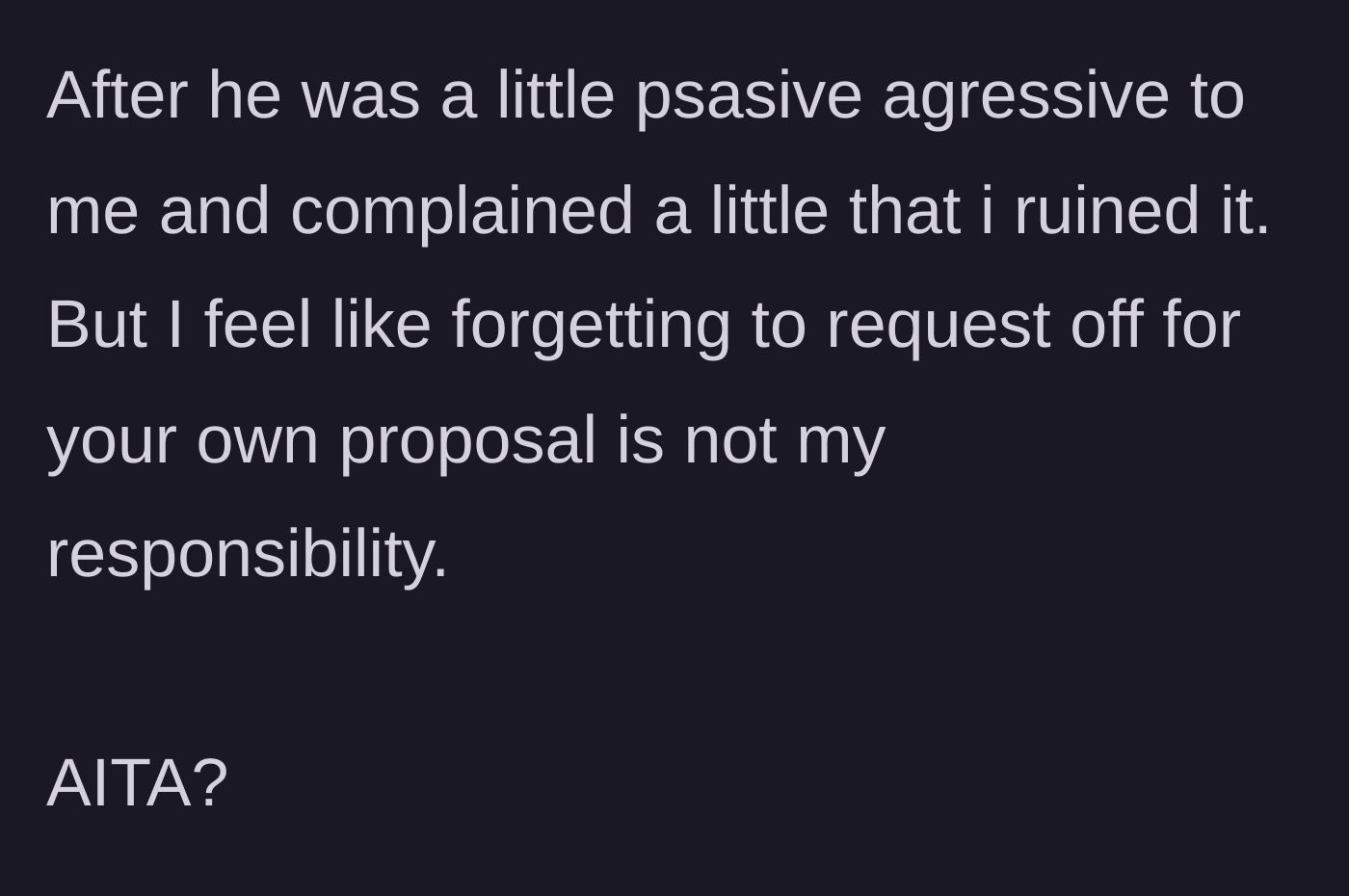 Story part 5 - Mark acting passive-aggressive toward the main character back at work and blaming her