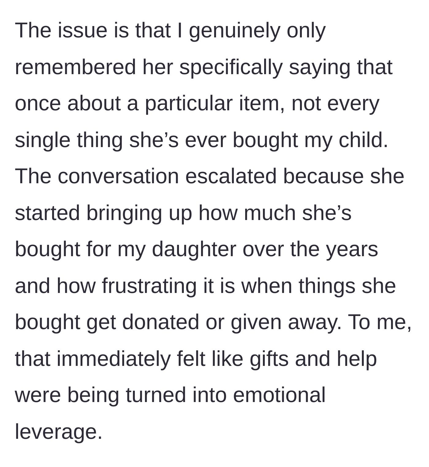 Story part 3 - Sister brings up a history of buying things and complains about them being donated, making the mother feel gifts are emotional leverage.