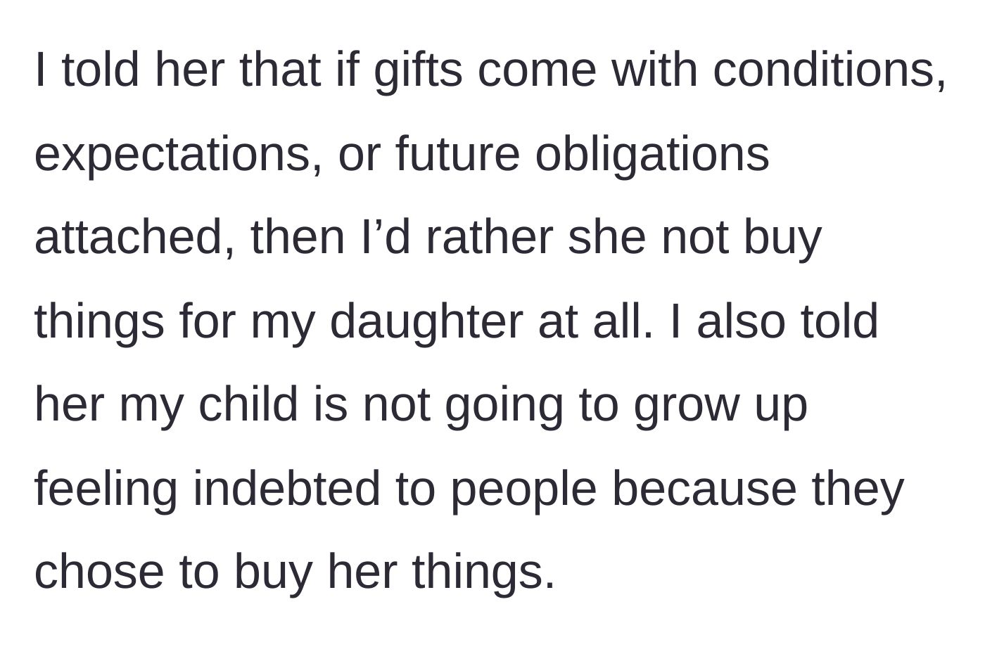 Story part 5 - Mother tells sister she'd rather not receive gifts for her daughter if they come with conditions or future obligations.