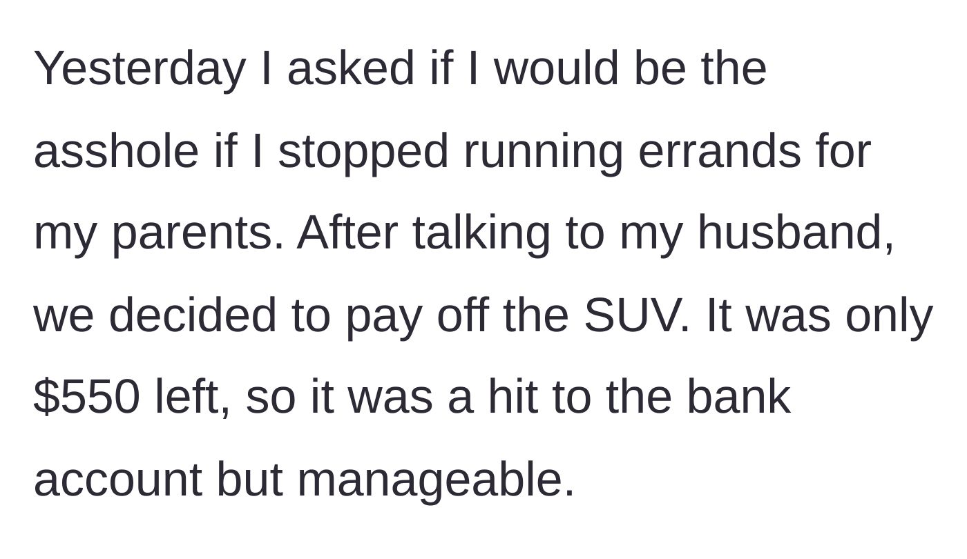 Story part 1 - Main character pays off the remaining $550 on her SUV to remove any financial leverage her parents might have.