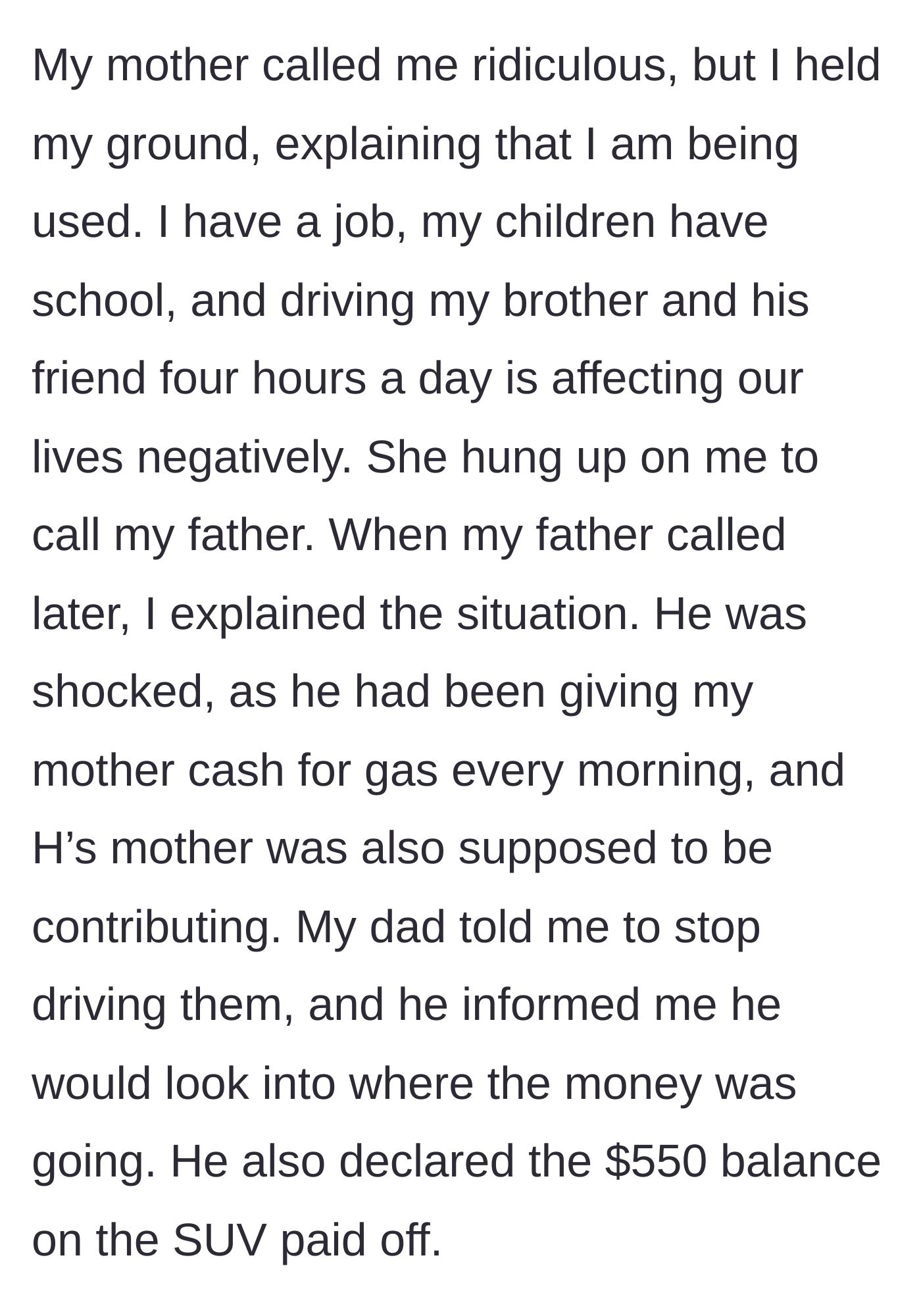 Story part 3 - Main character holds her ground, leading to a call with her father who reveals he's been funding the gas all along.
