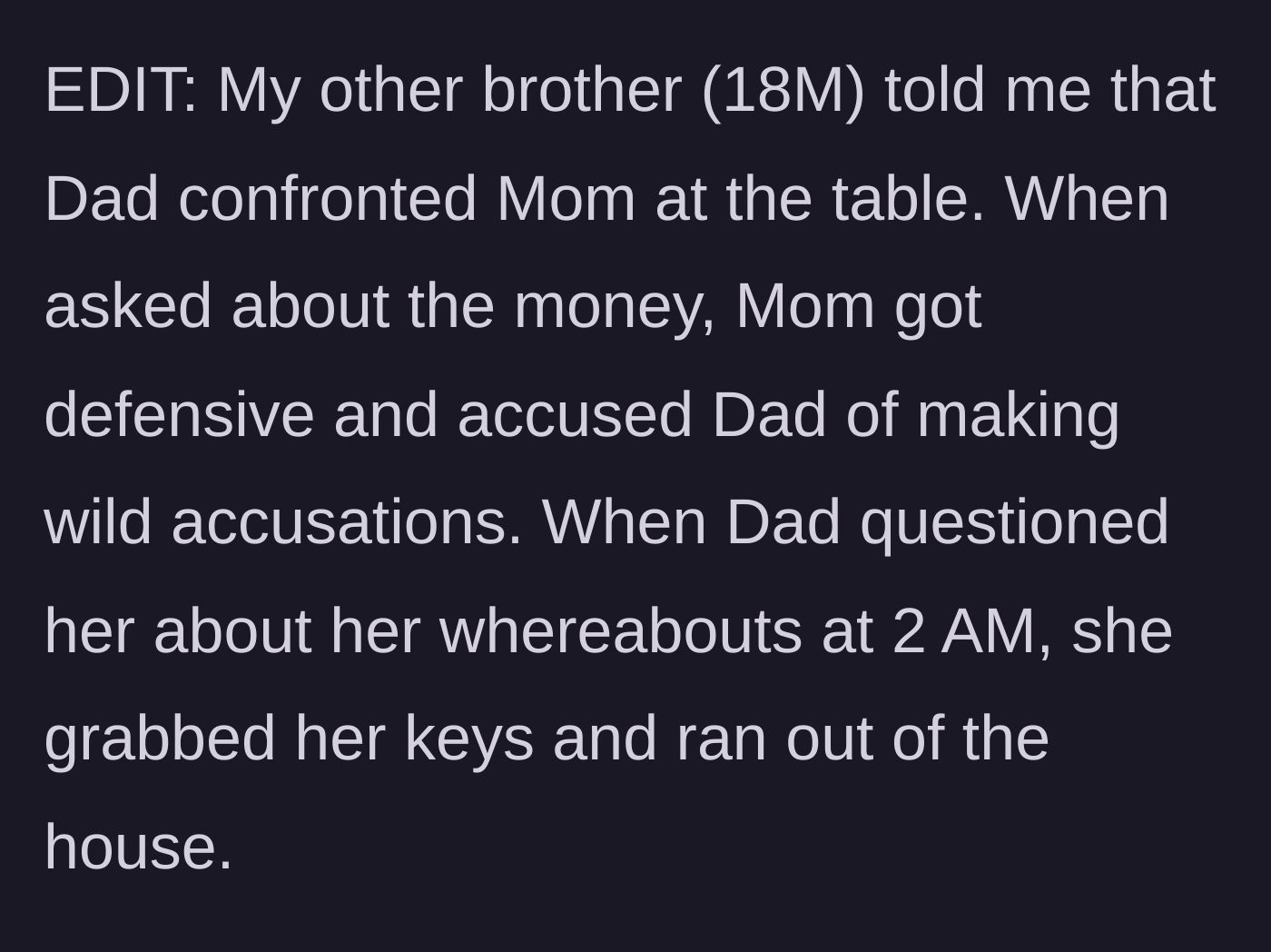 Story part 5 - Father confronts mother at the table about her 2 AM whereabouts, and she flees the house.