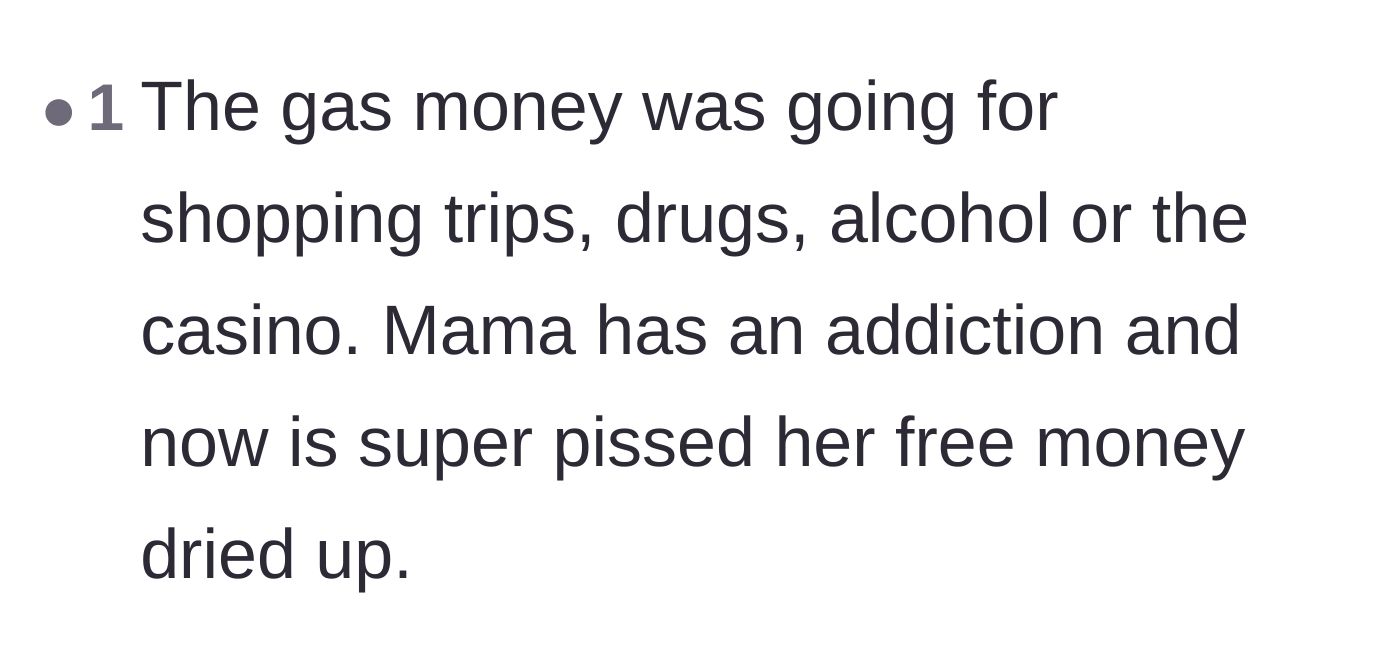 Comment thread 2 - Speculating that the mother's missing gas money is funding a secret addiction or casino habit.