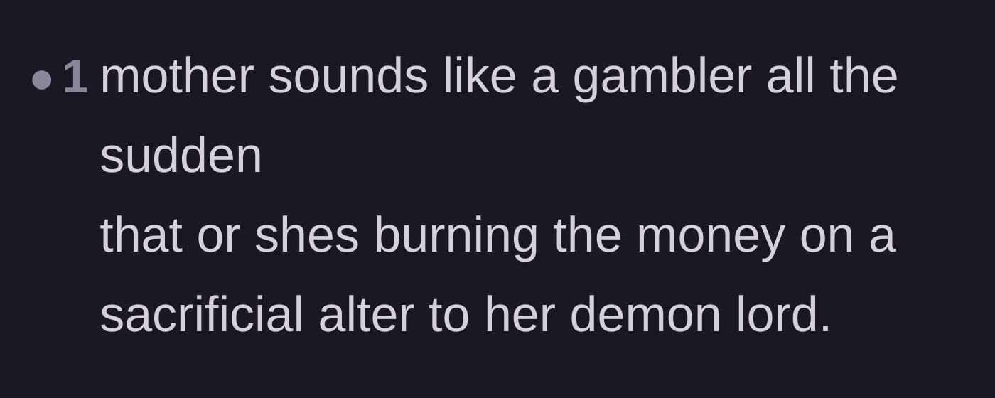 Comment thread 3 - Humorous guesses that the mother is either secretly gambling or burning money for a demon lord.