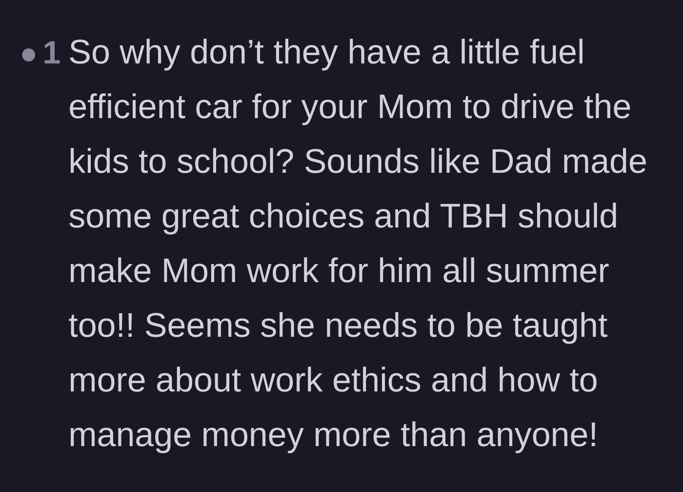 Comment thread 4 - Suggesting the mother should also be forced to work all summer to learn basic financial ethics.