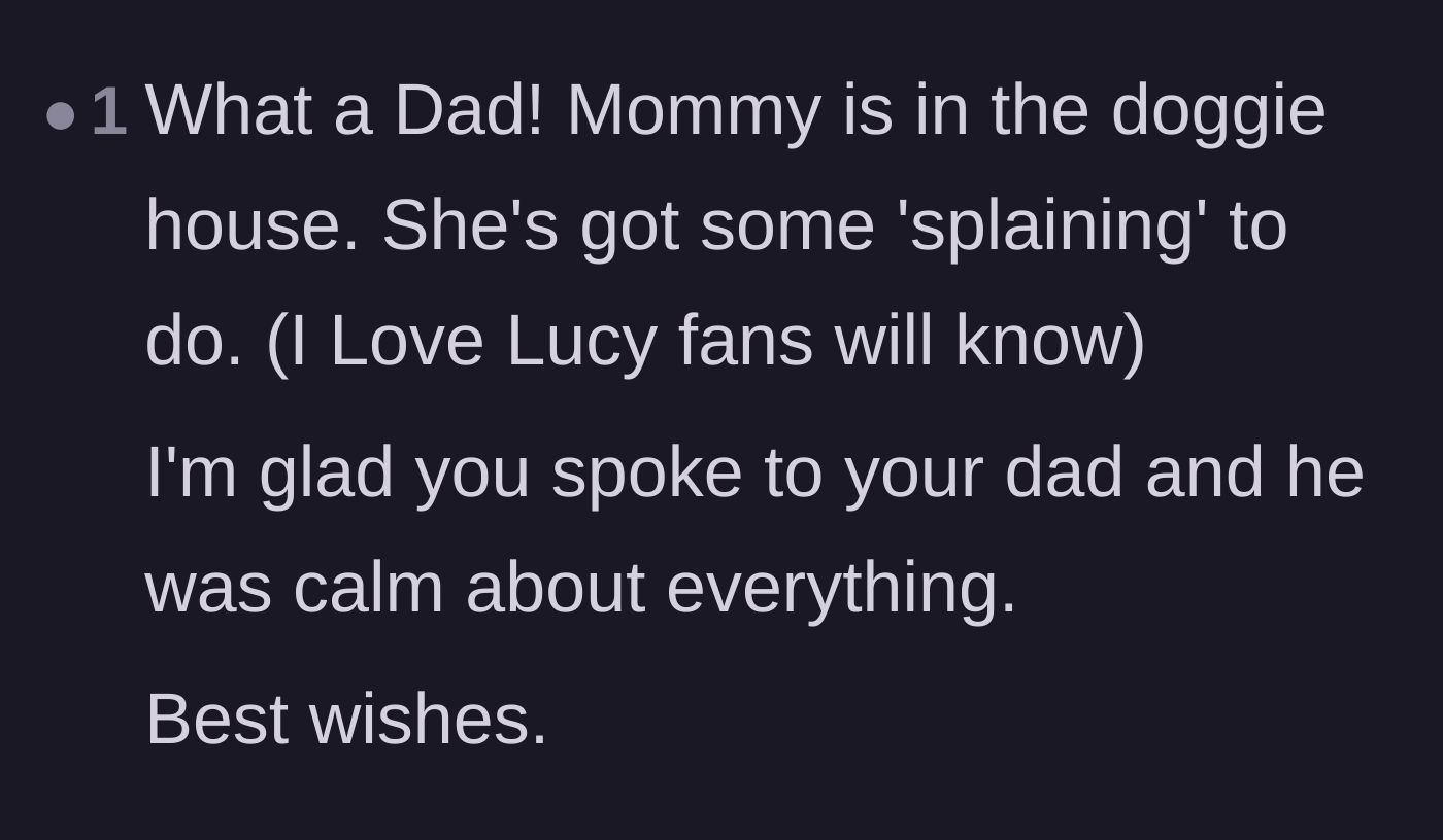 Comment thread 5 - Applauding the father's calm reaction and noting the mother has a lot of explaining to do.