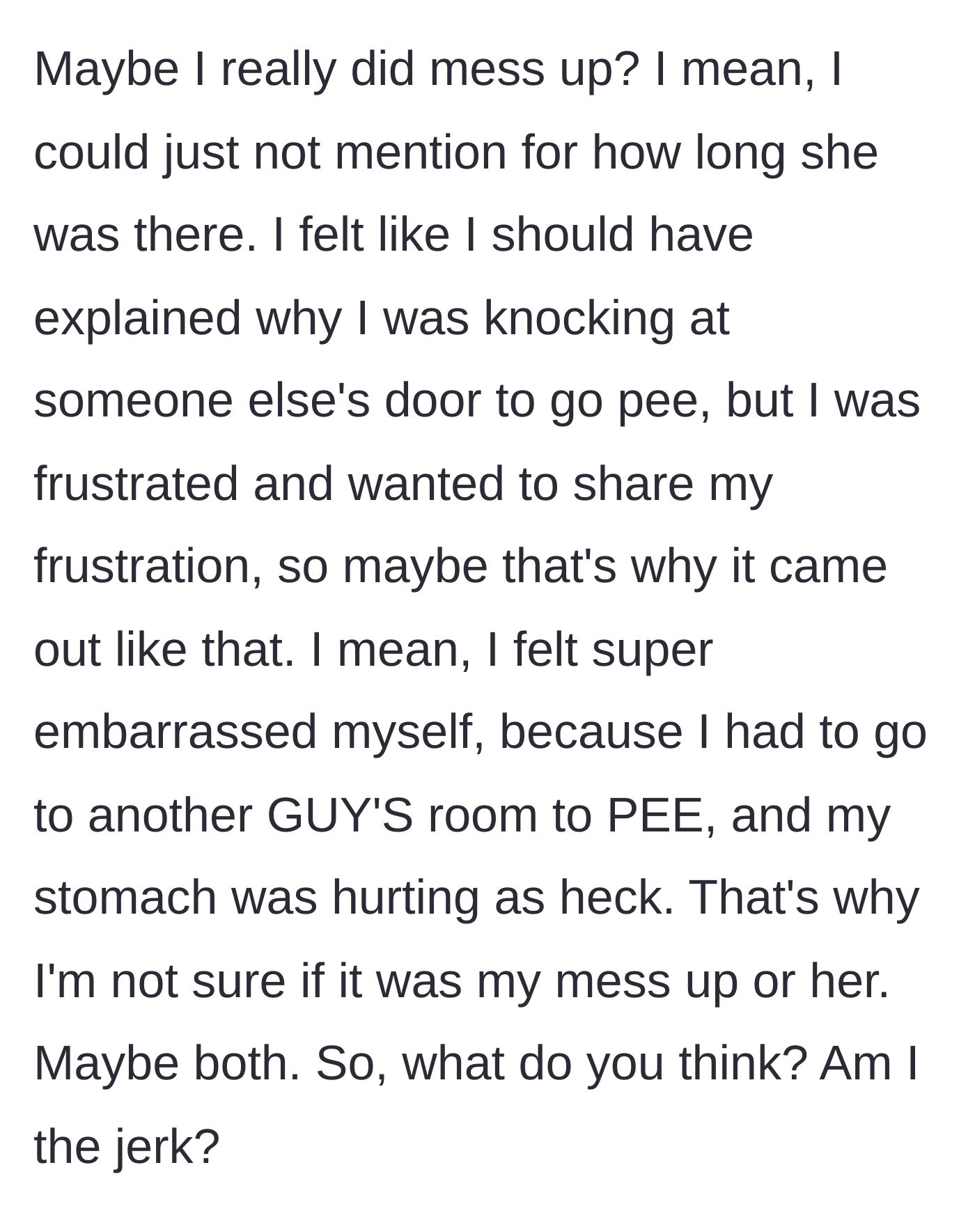 Story part 6 - Main character doubting themselves and feeling guilty for the neighbor incident.