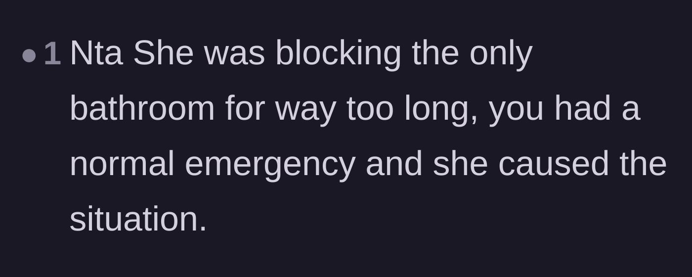 Comment thread 5 - A straightforward verdict that the roommate caused her own embarrassment.