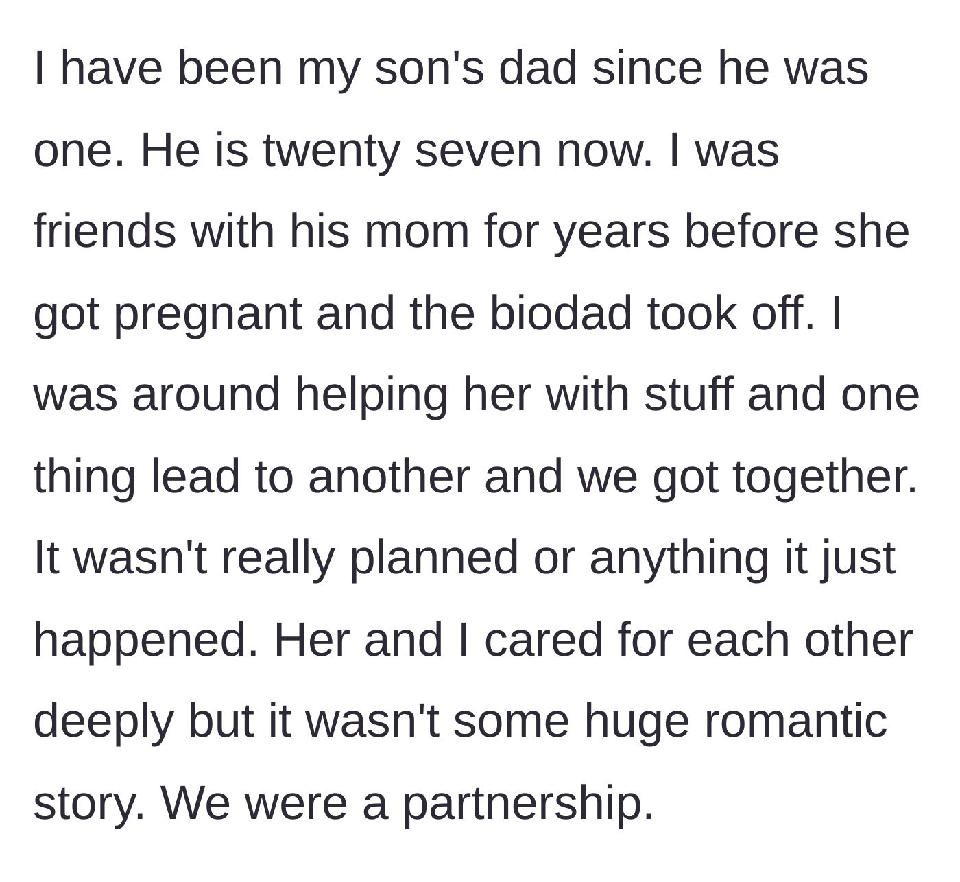 Story part 1 - A man explains how he fell in love with his friend and stepped up to raise her one-year-old son after the biological father abandoned them.