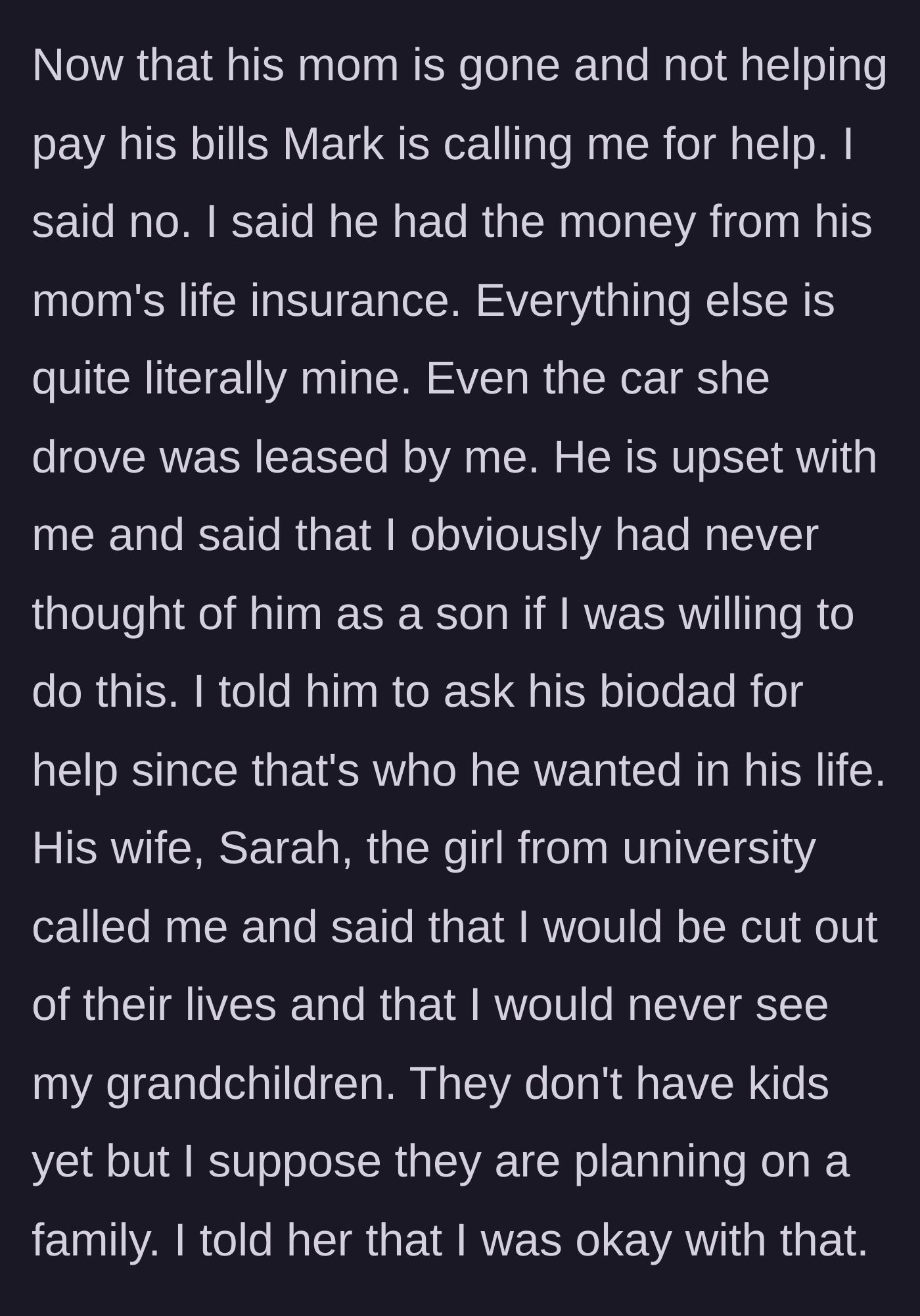 Story part 6 - The son demands money, gets denied, and the daughter-in-law threatens to withhold future grandchildren.