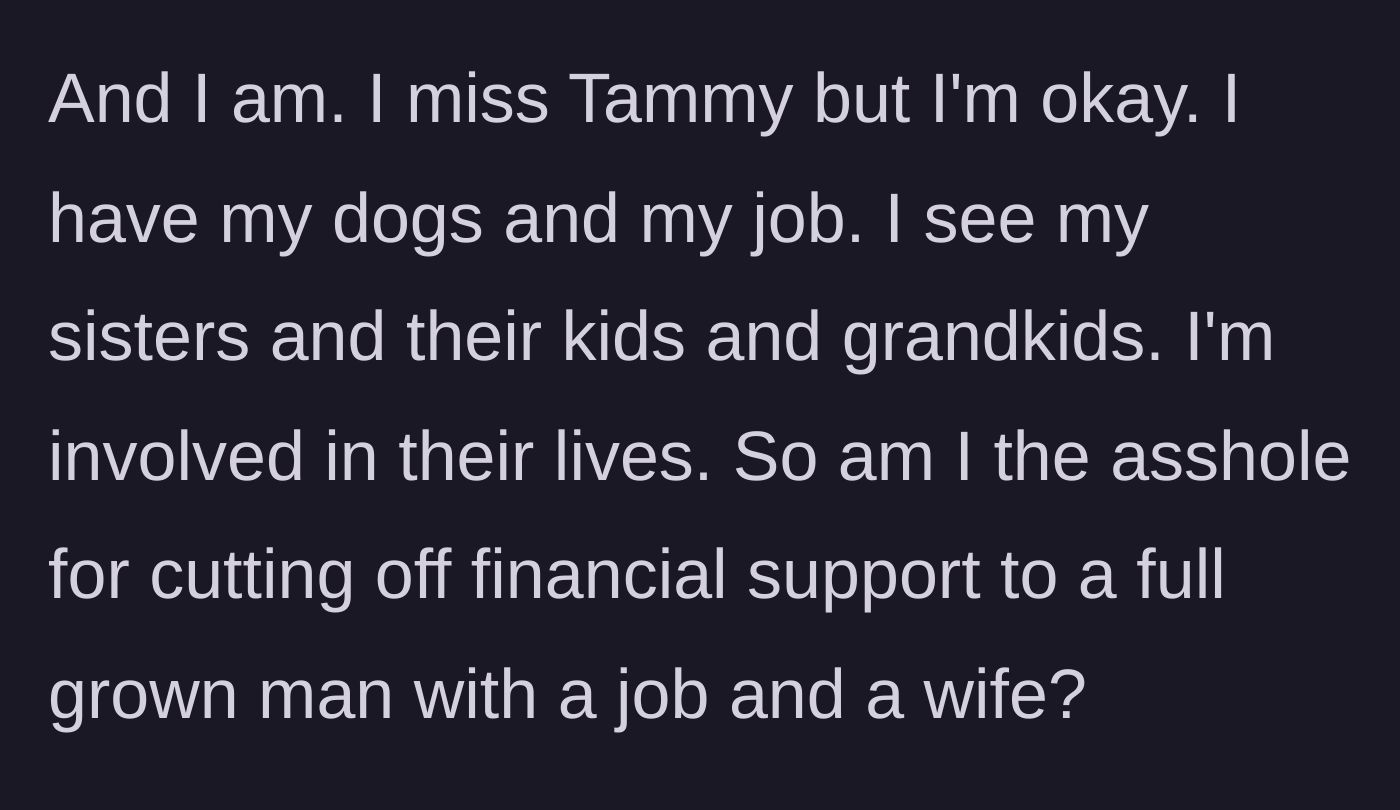 Story part 7 - The stepfather accepts the estrangement, finding peace with his dogs and his own extended family.