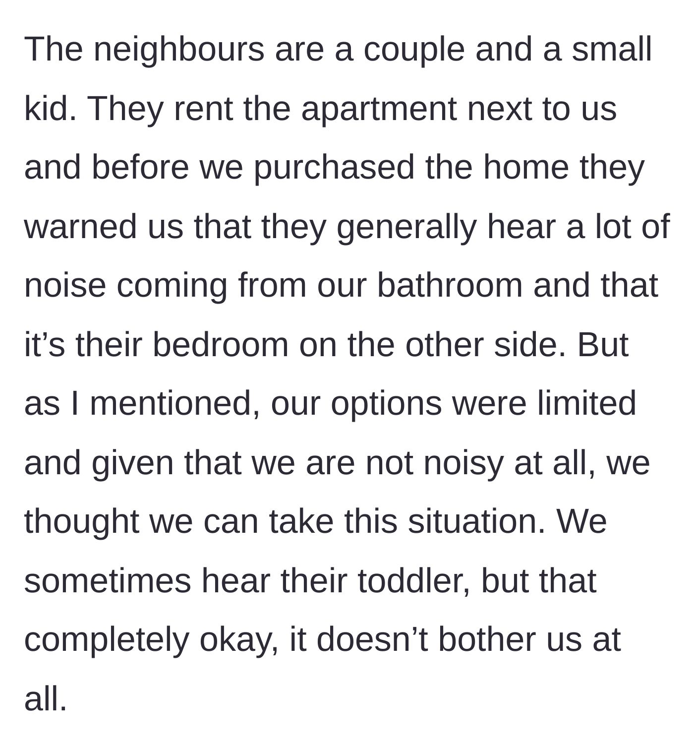 Story part 2 - The renting neighbors warn them about the shared bedroom wall before purchase.