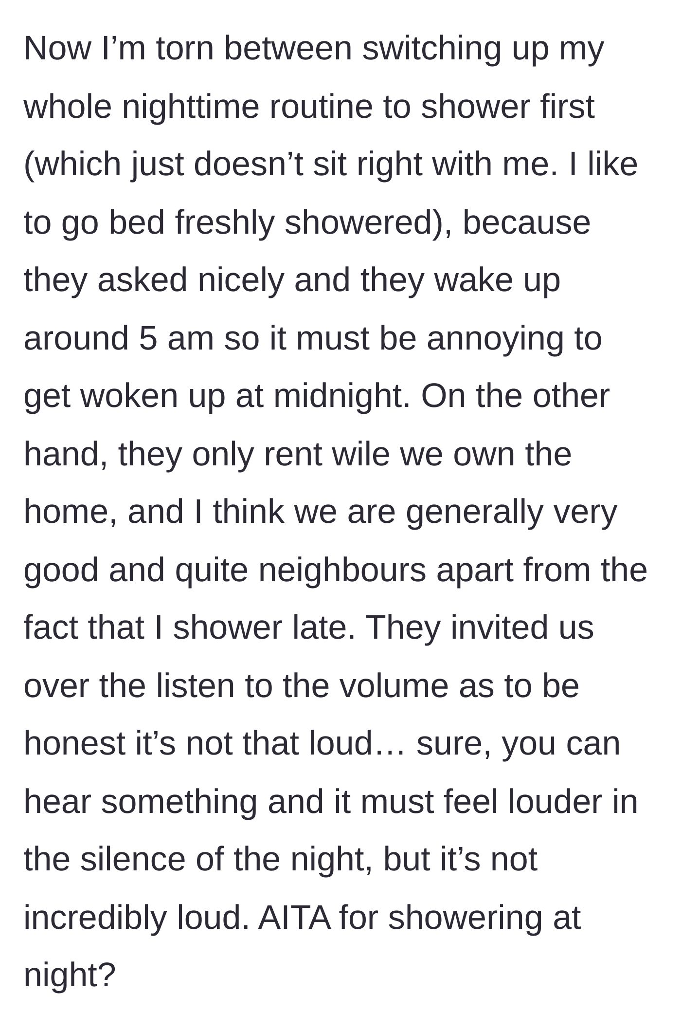 Story part 4 - The narrator weighs changing their routine against their superiority as a homeowner over renters.