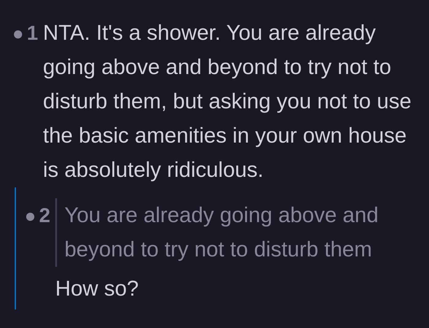 Comment thread 6 - Disagreement over whether the homeowner is actually making any effort to be considerate