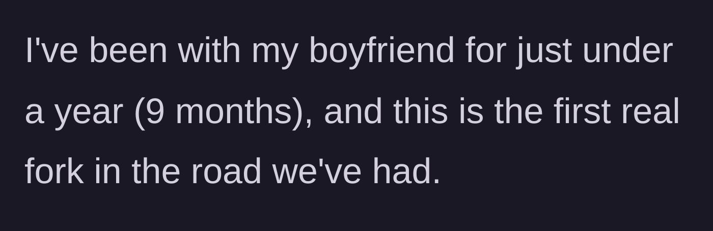 Story part 1 - The girlfriend introduces her nine-month relationship and their very first major conflict over a wedding.