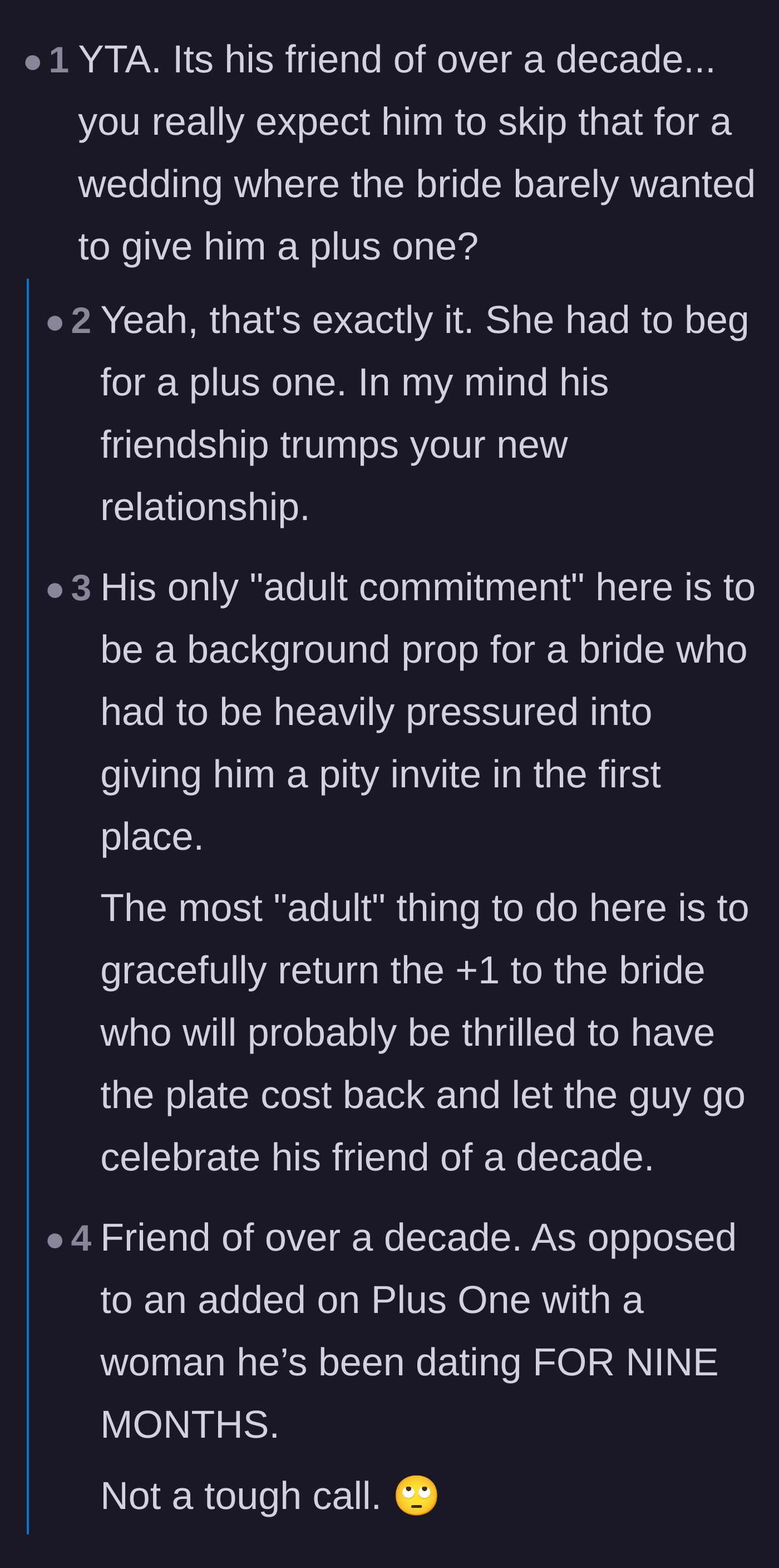 Comment thread 2 - Commenters pointing out that a 10-year friendship easily beats a 9-month relationship's plus-one invite.