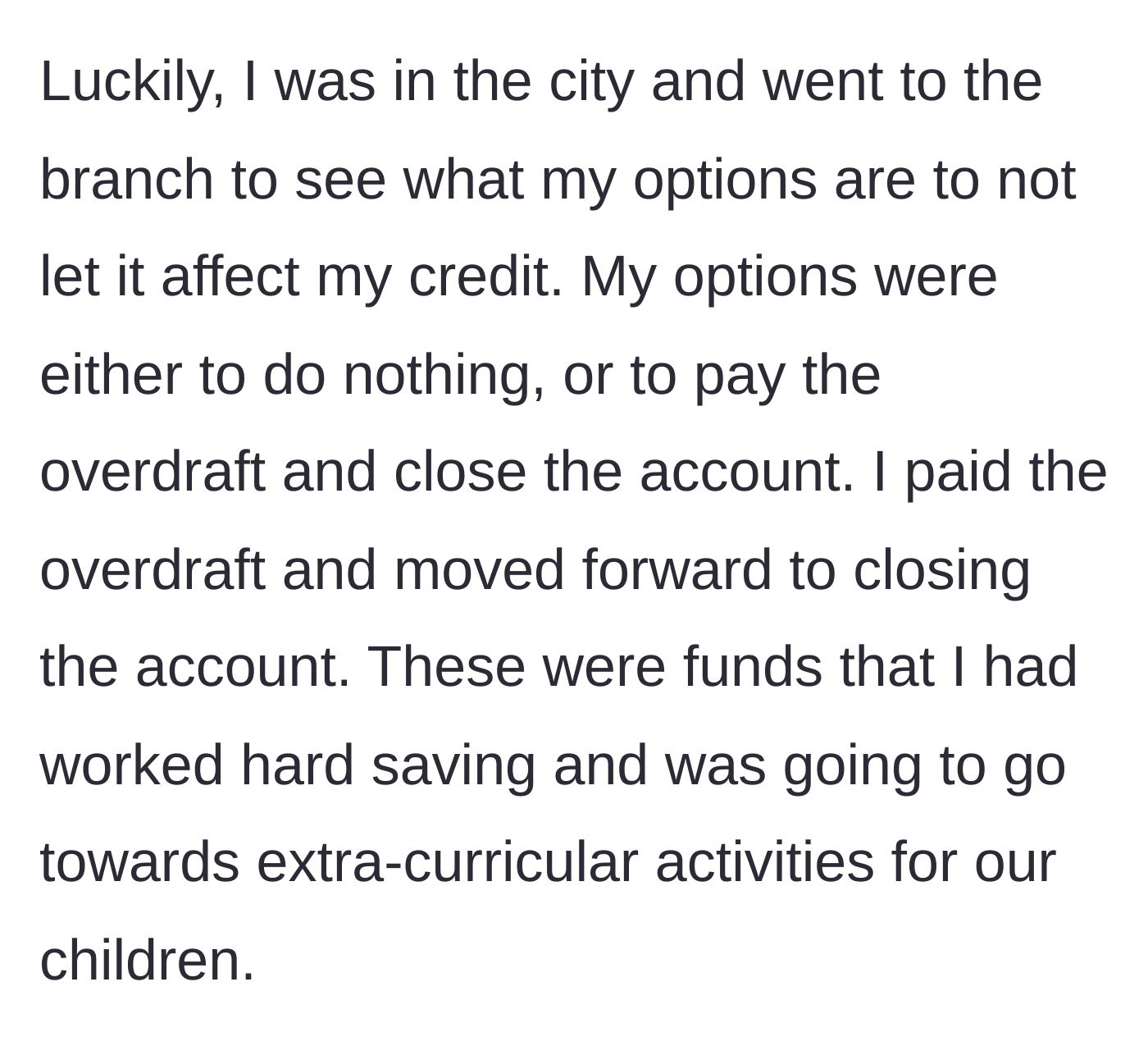 Story part 4 - The ex-wife visits the bank, pays the overdraft using her children's activity funds, and permanently closes the account.