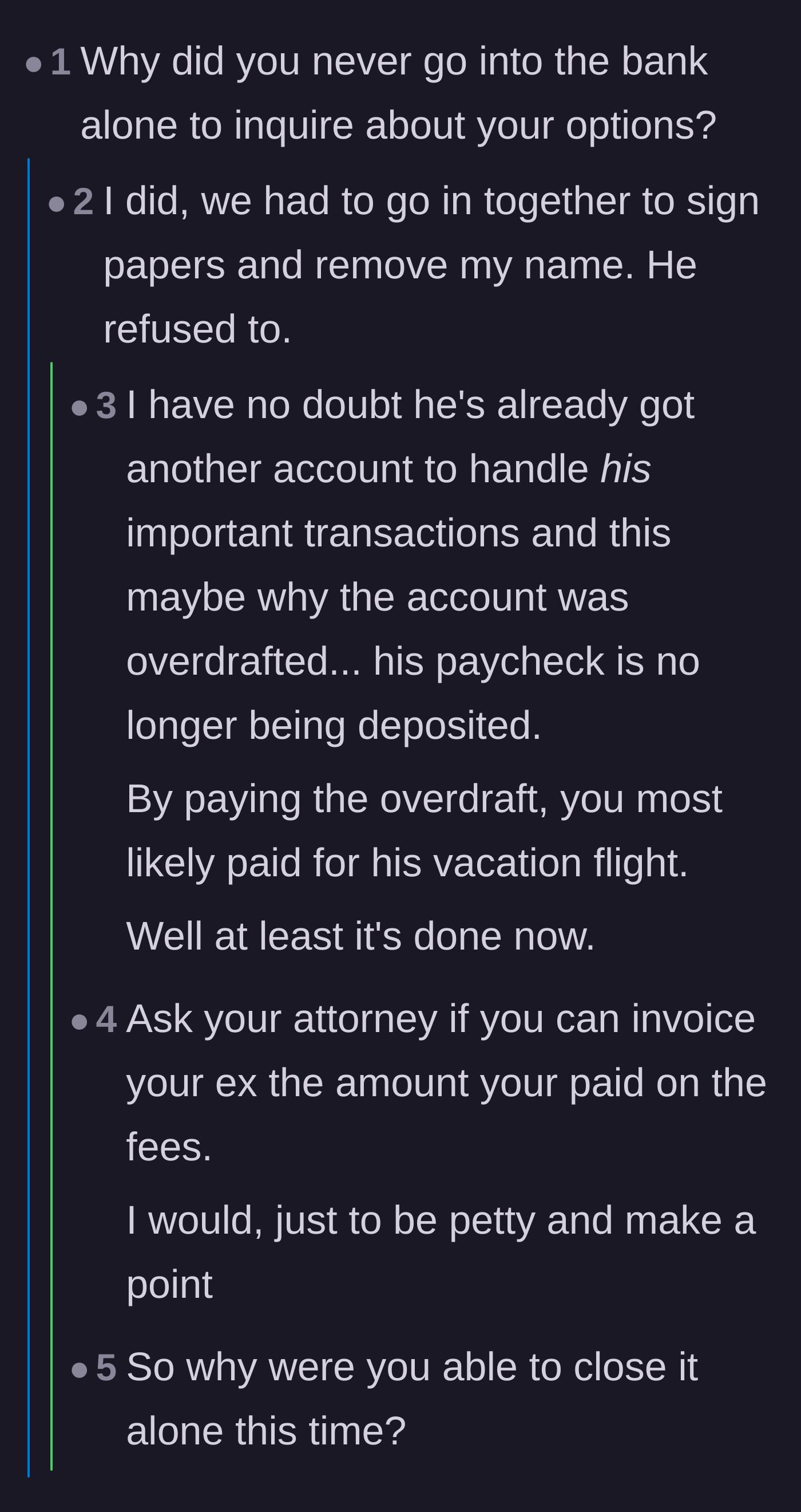 Comment thread 5 - Clarifying why she couldn't simply take her name off the account by herself years ago.