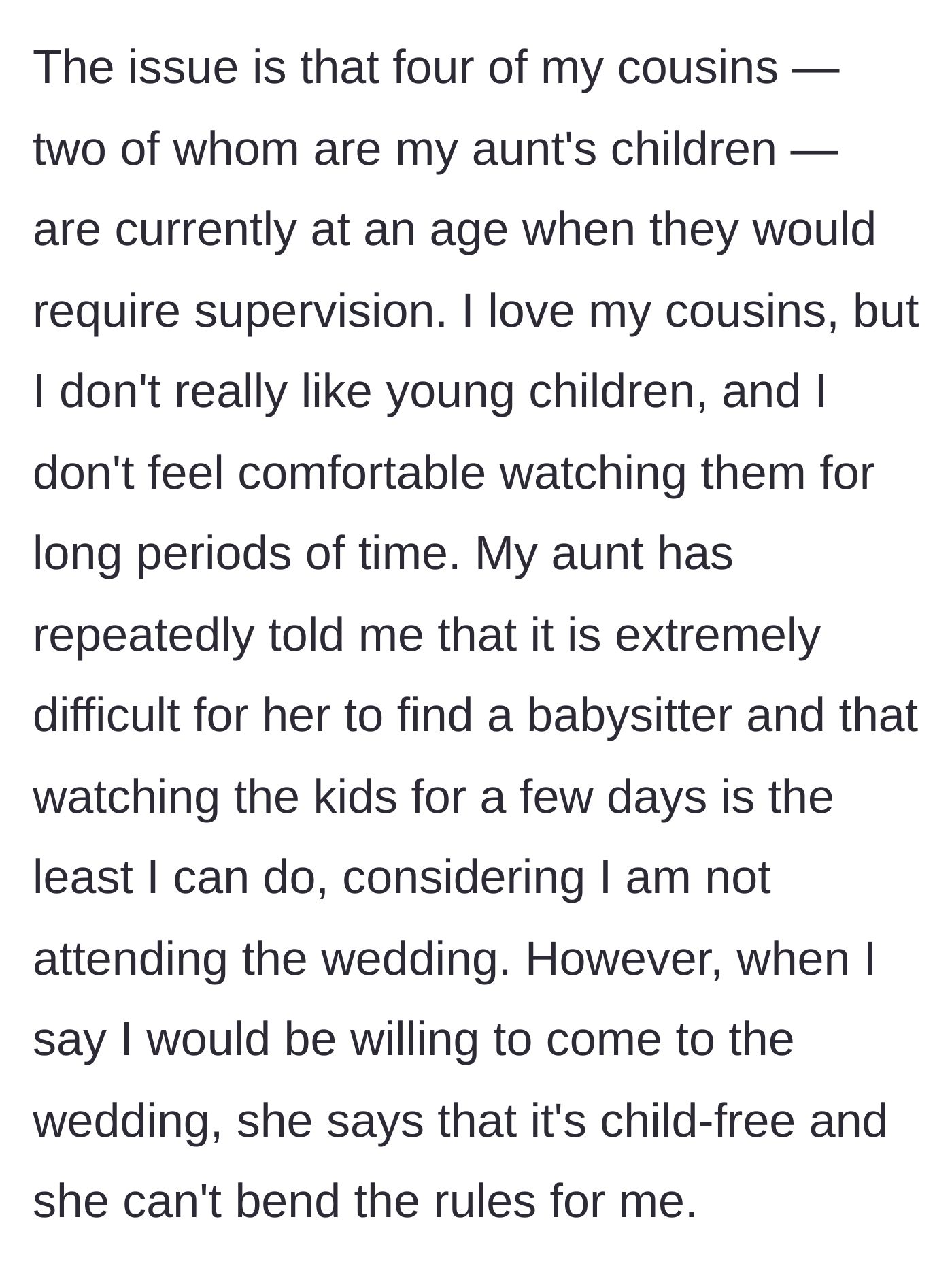 Story part 2 - The aunt demands the teenager babysit four kids for days since she isn't invited, then refuses to let the teen attend the wedding instead.