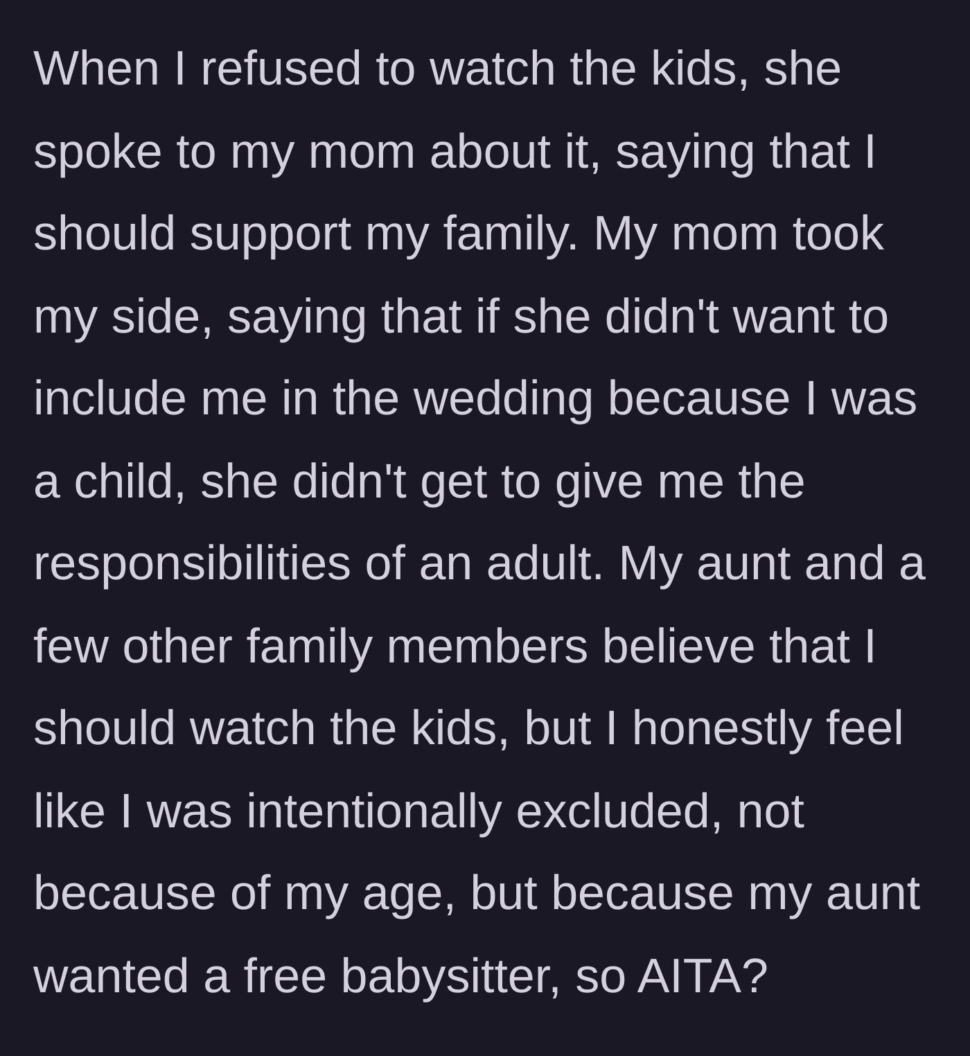 Story part 3 - The aunt complains to the teen's mom, who epicly defends her daughter by pointing out the aunt's hypocrisy.