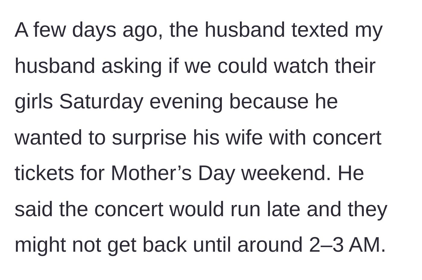 Story part 2 - Friend requests a late-night babysitter for a surprise Mother's Day concert.