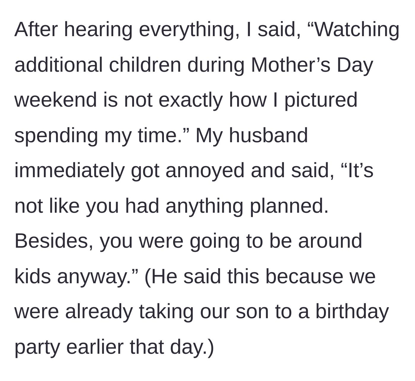 Story part 4 - Wife objects to babysitting on Mother's Day weekend, and husband gets defensive.