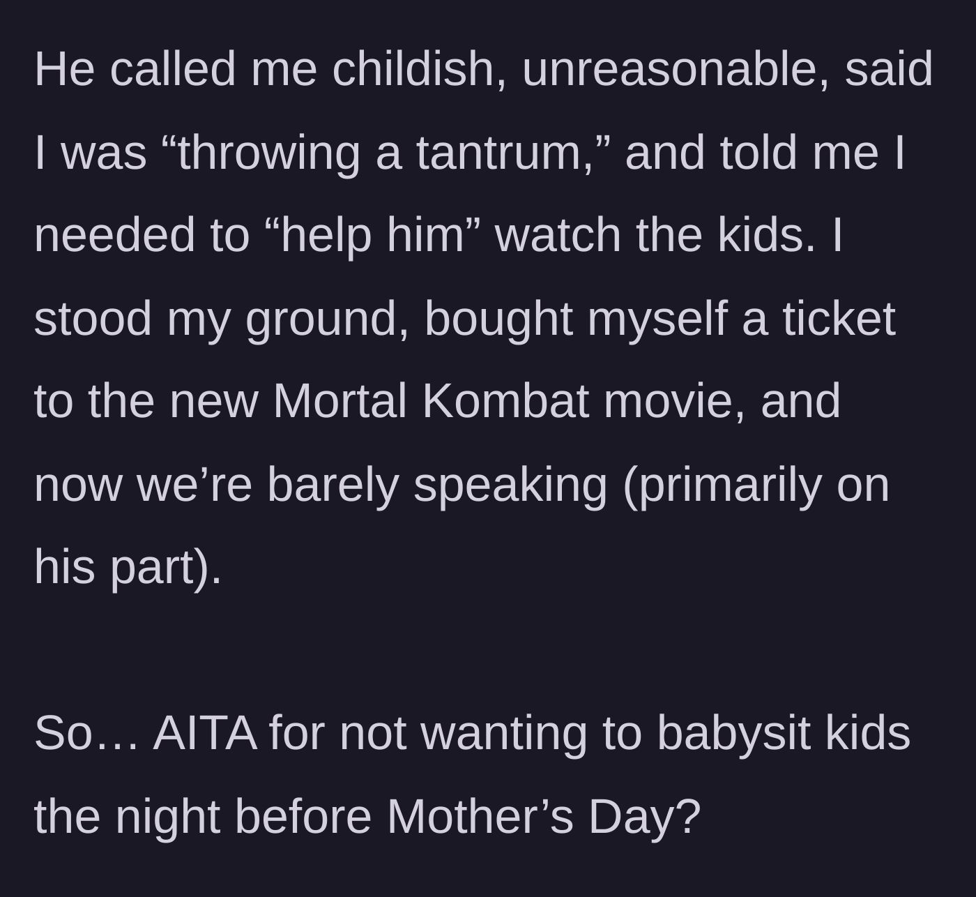 Story part 8 - Husband throws a fit and calls her names, but she buys a movie ticket anyway.
