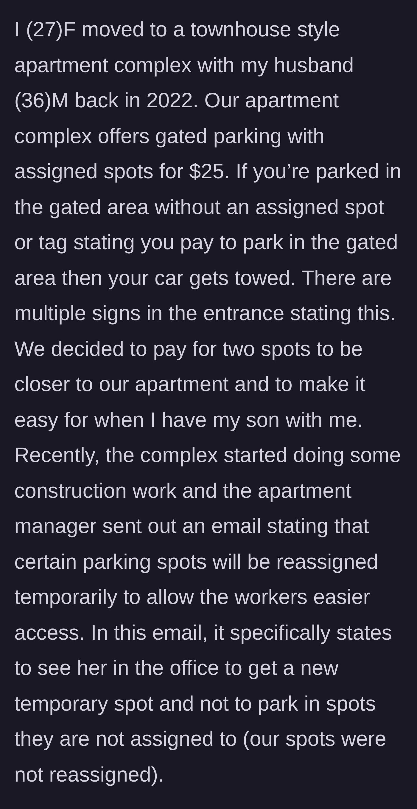 Story part 1 - A description of the apartment complex's strict parking rules and a temporary construction notice.