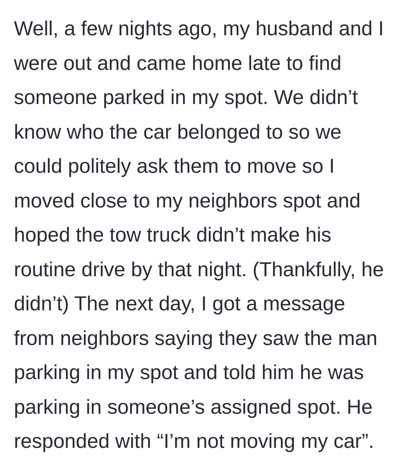 Story part 2 - The main character finding a stranger in her spot and the neighbor's recounting of the man's refusal to move.