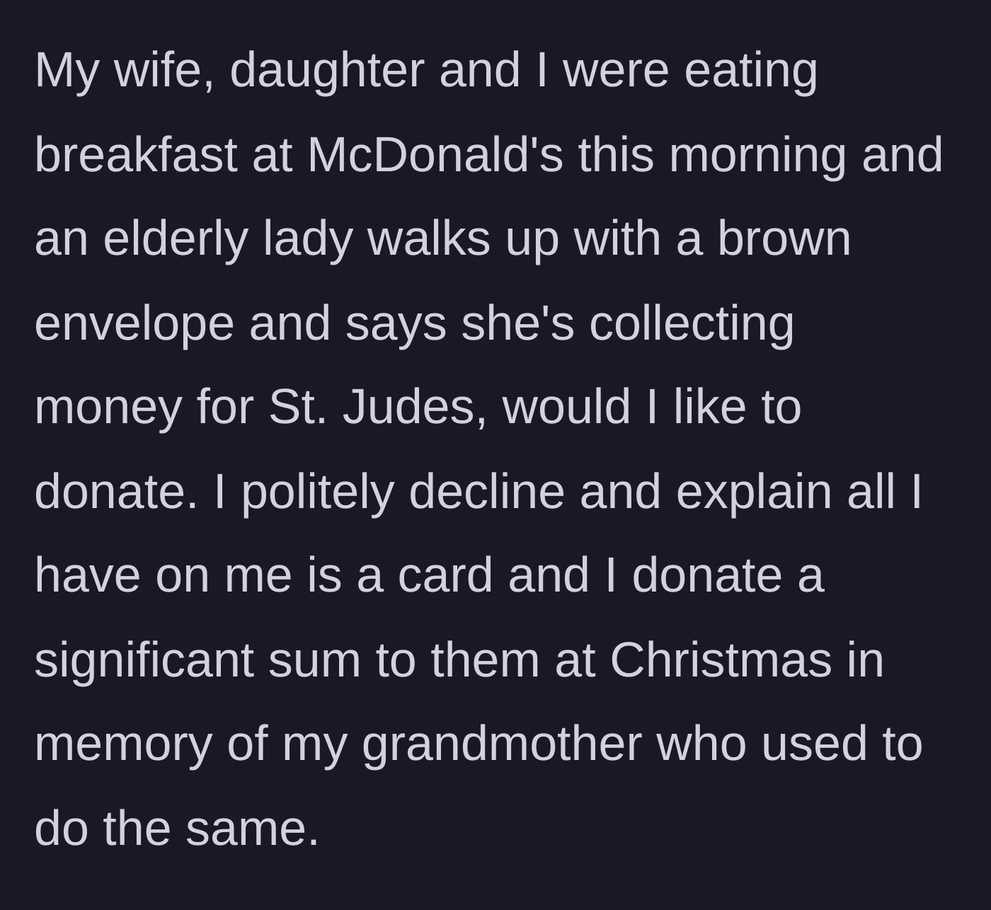 Story part 1 - A father politely declining to donate to an elderly charity solicitor while trying to eat breakfast with his family.
