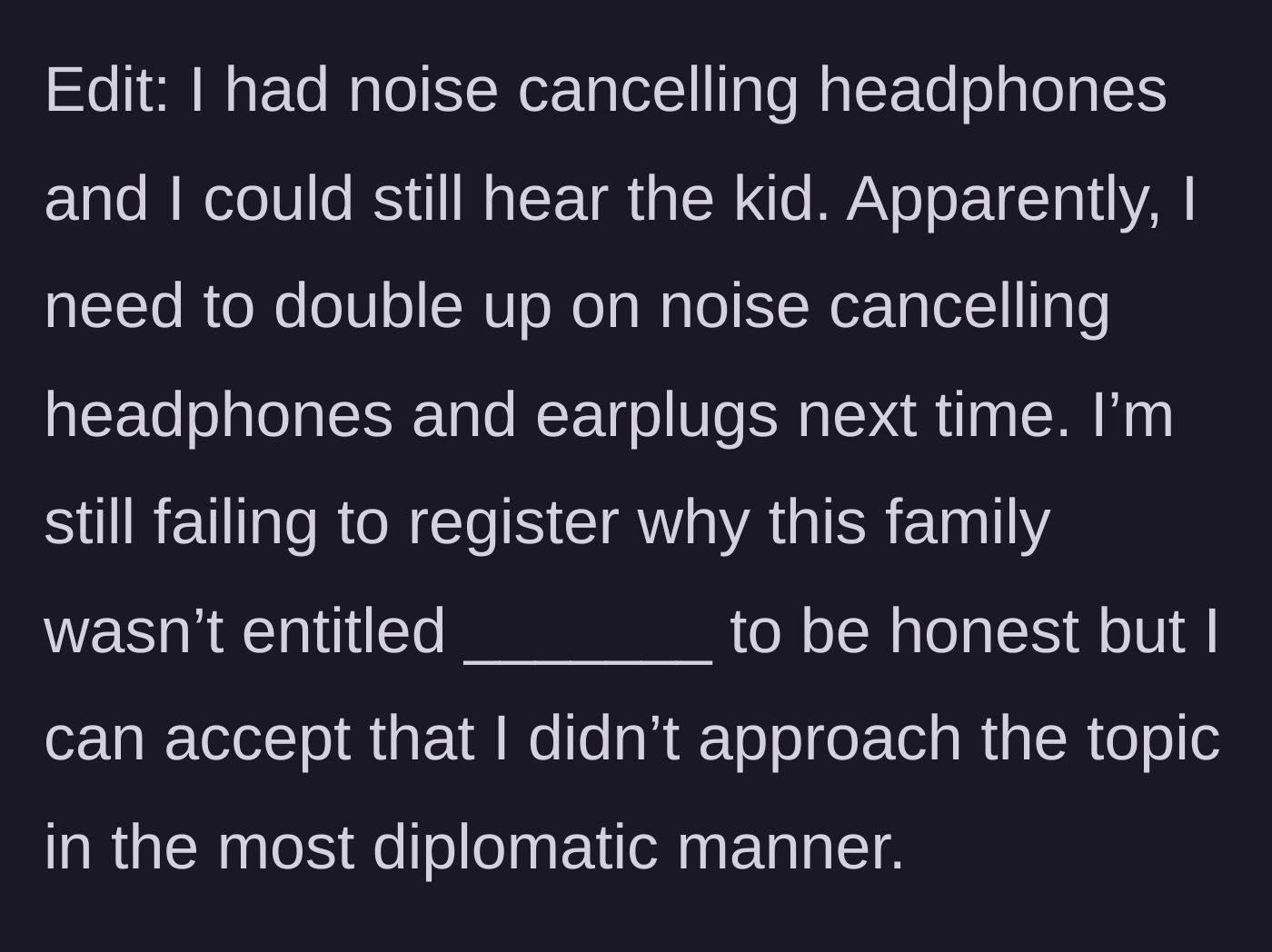 Story part 4 - Passenger wearing noise-canceling headphones but still looking frustrated.