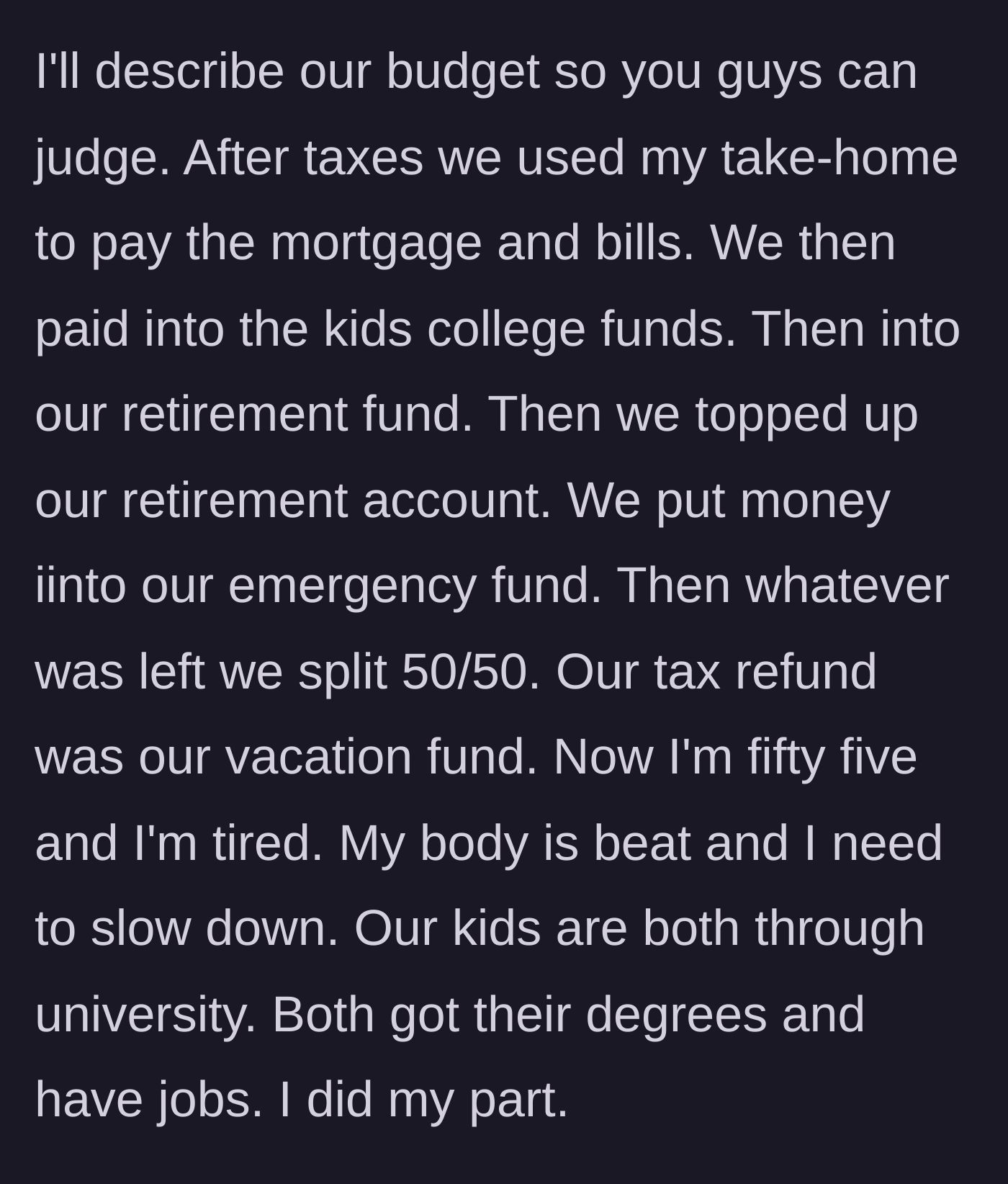Story part 2 - The provider breaks down his meticulous financial planning that paid for his children's degrees and secured a debt-free future.