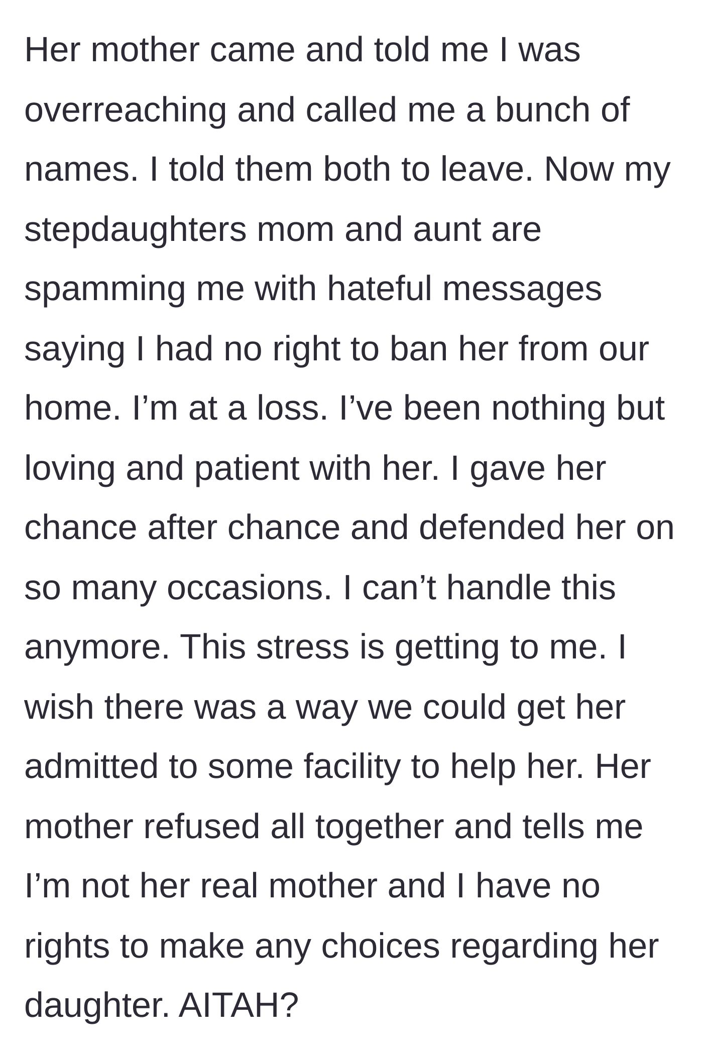 Story part 4 - The biological mother and aunt harassing the stepmother via text, refusing to get the teen psychological help, and leaving the stepmother devastated and isolated.