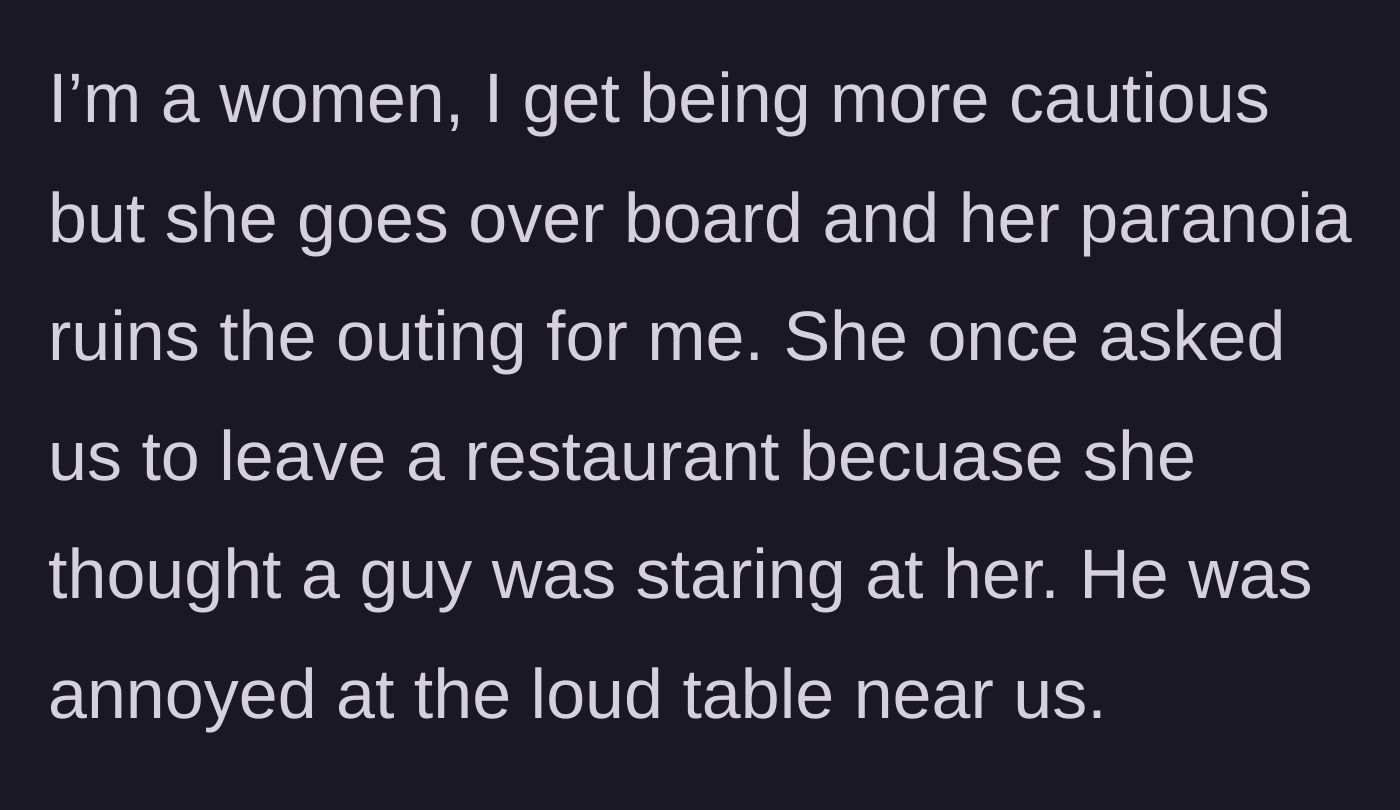 Story part 4 - The main character explains how the friend's extreme caution ruins outings, citing an incident where they had to leave a restaurant over a misunderstanding.
