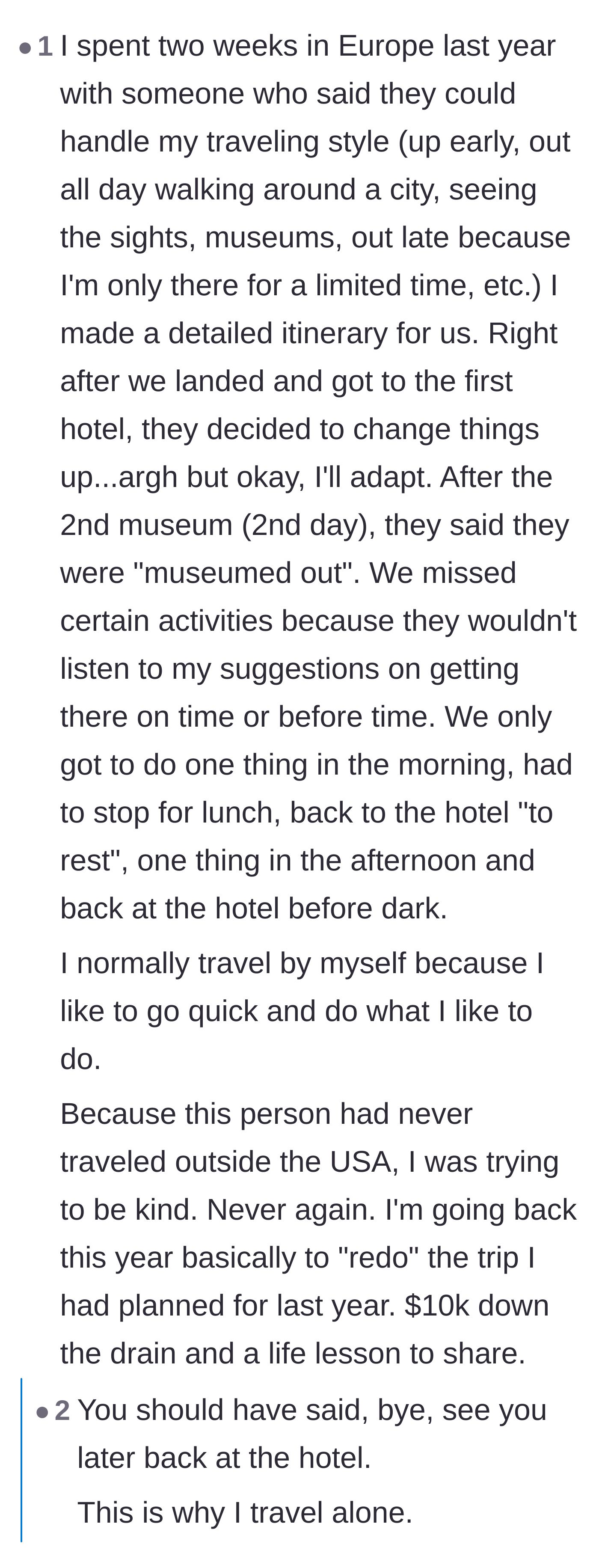 Comment thread 3 - A reader shares a horror story of wasting ten thousand dollars on a European trip because their companion refused to do anything alone.