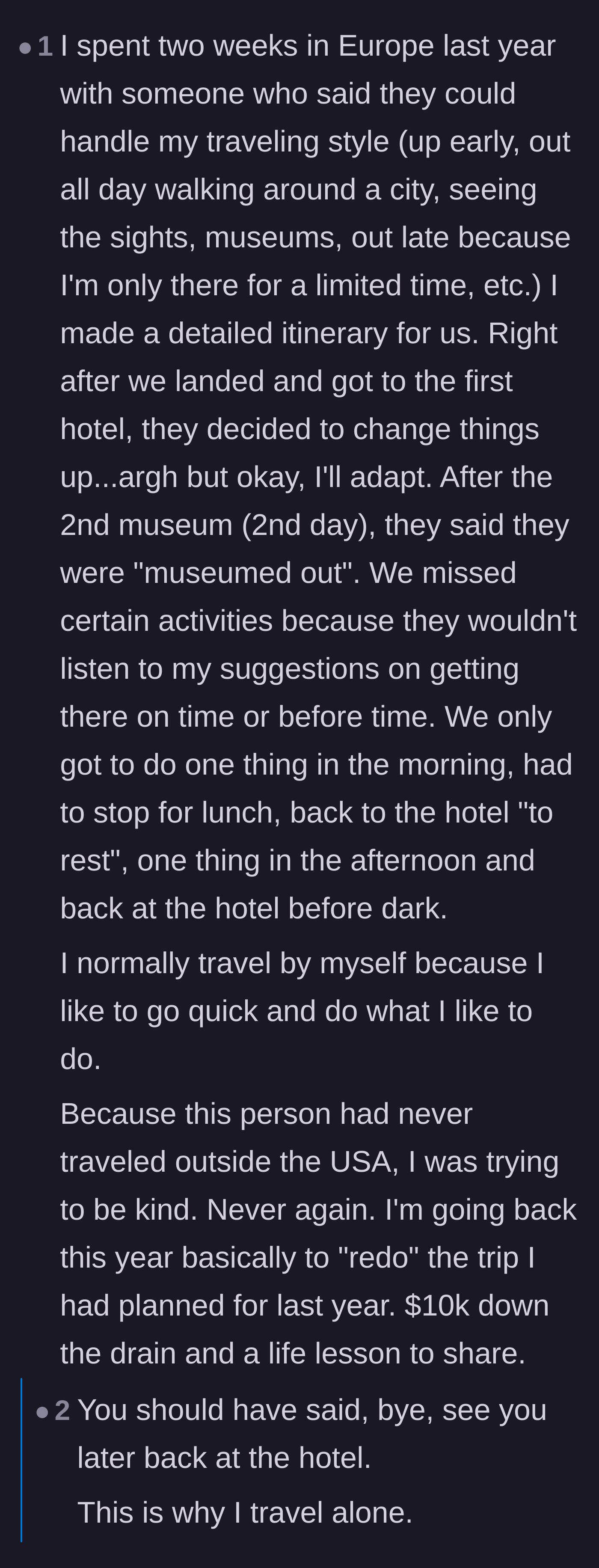 Comment thread 3 - A reader shares a horror story of wasting ten thousand dollars on a European trip because their companion refused to do anything alone.