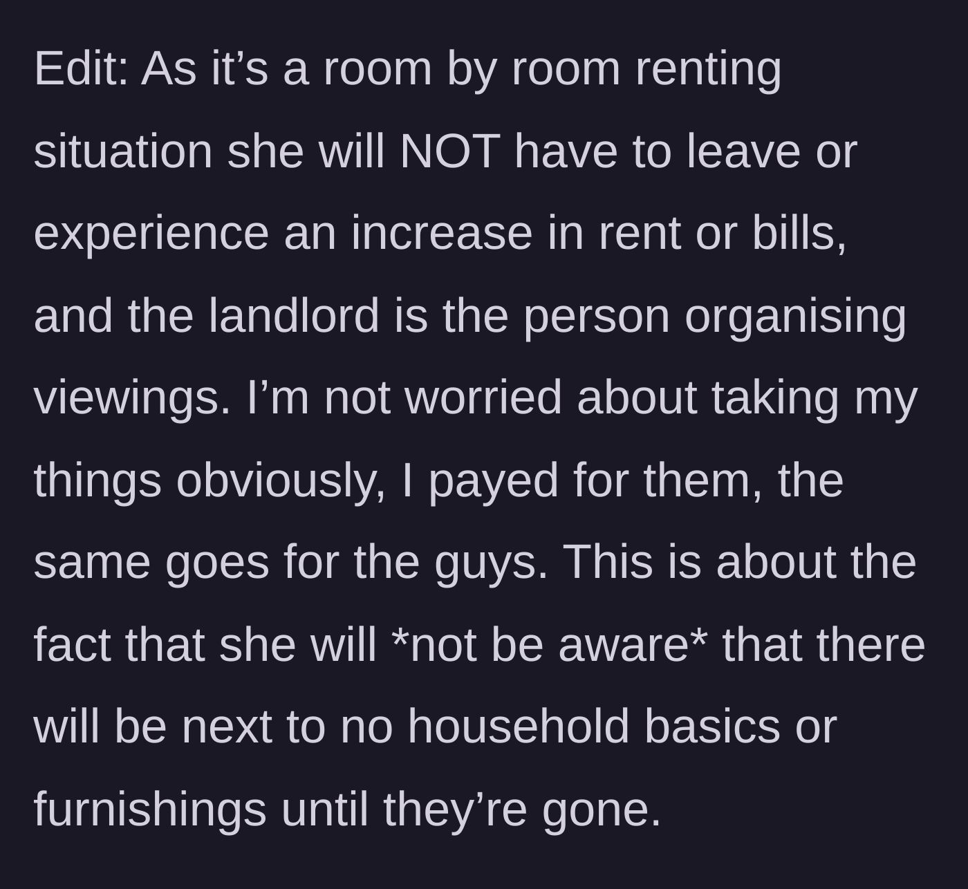 Story part 8 - A clarification that the roommate won't face eviction or rent hikes, just an empty house.