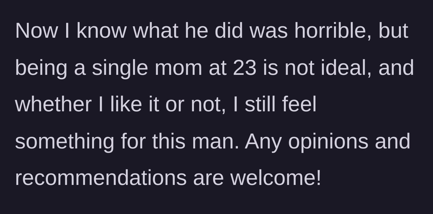 Story part 13 - The torn new mom asking for advice on her precarious situation.
