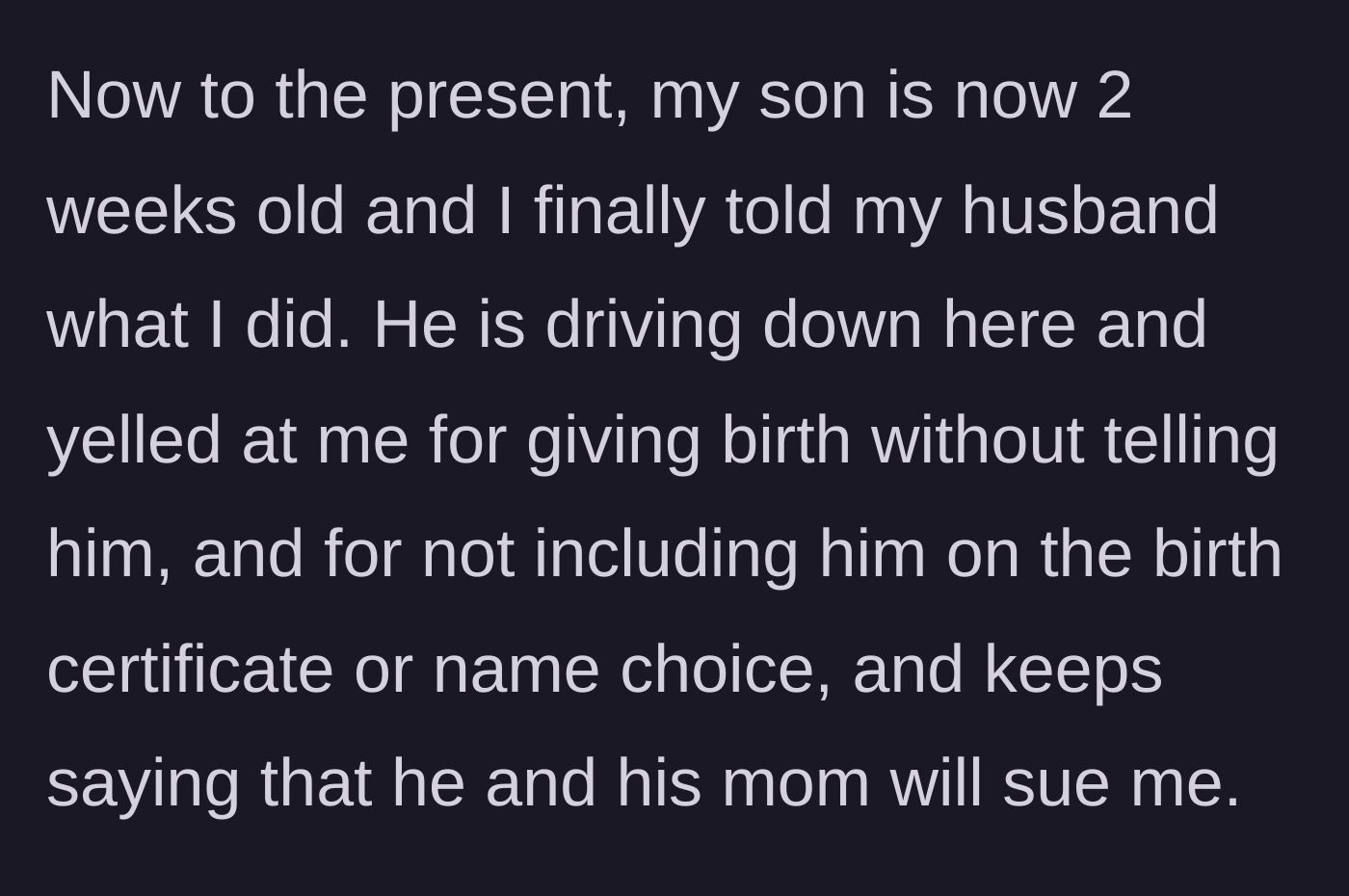 Story part 3 - Husband yelling at the new mom after she secretly gave birth.