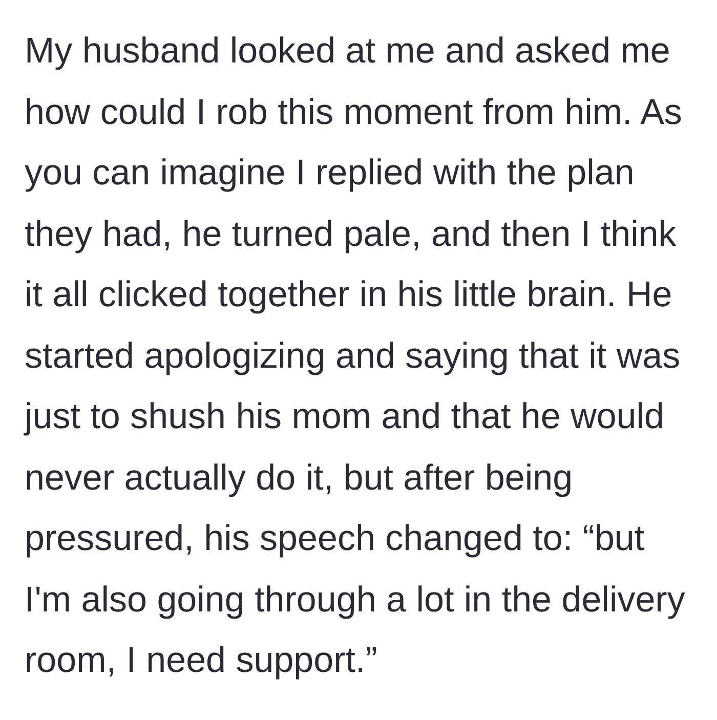 Story part 8 - Husband making excuses and playing the victim about the delivery room.