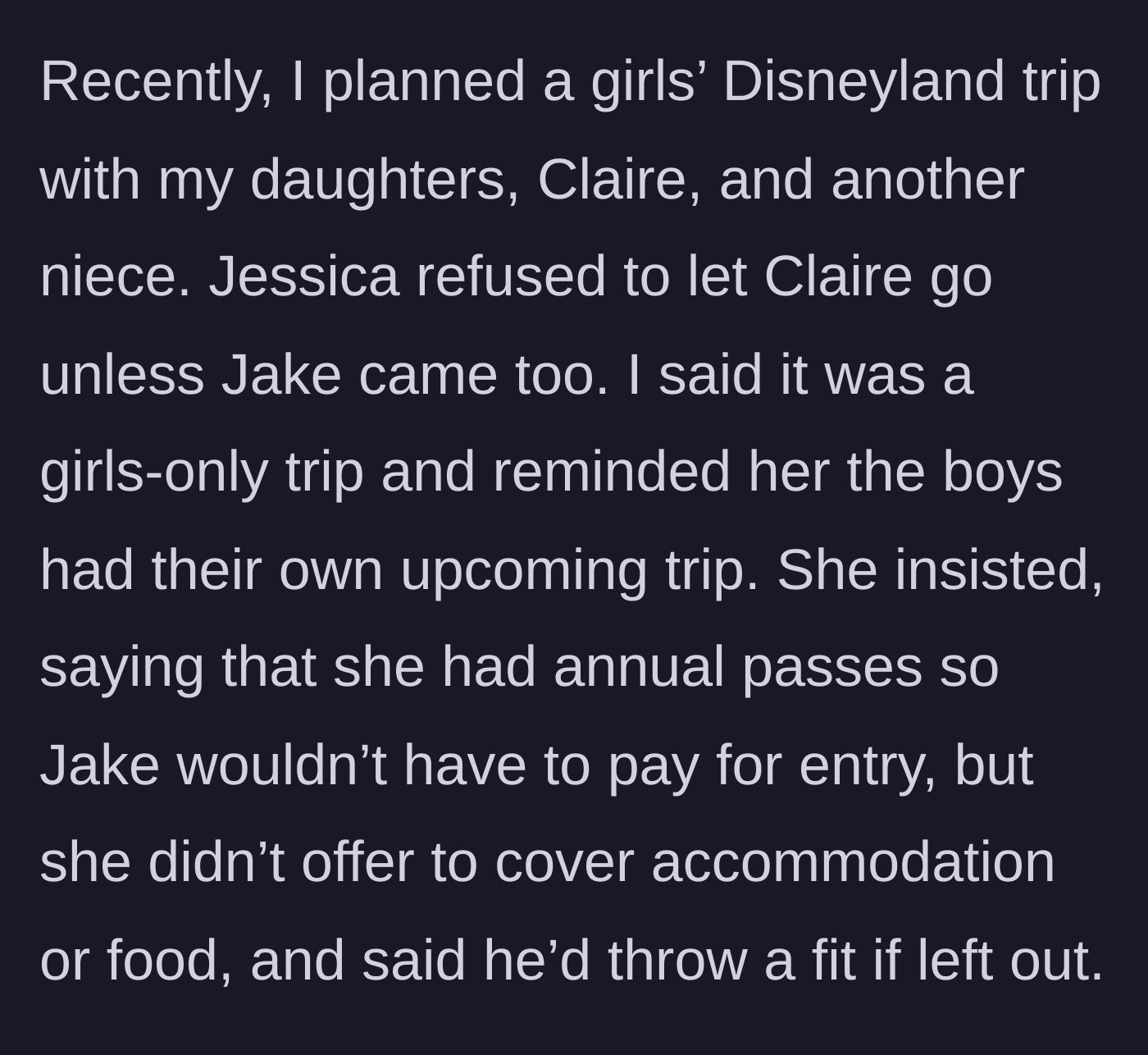 Story part 3 - The sister-in-law forcing her 6-year-old son into a girls-only Disney trip without paying for accommodation or food.