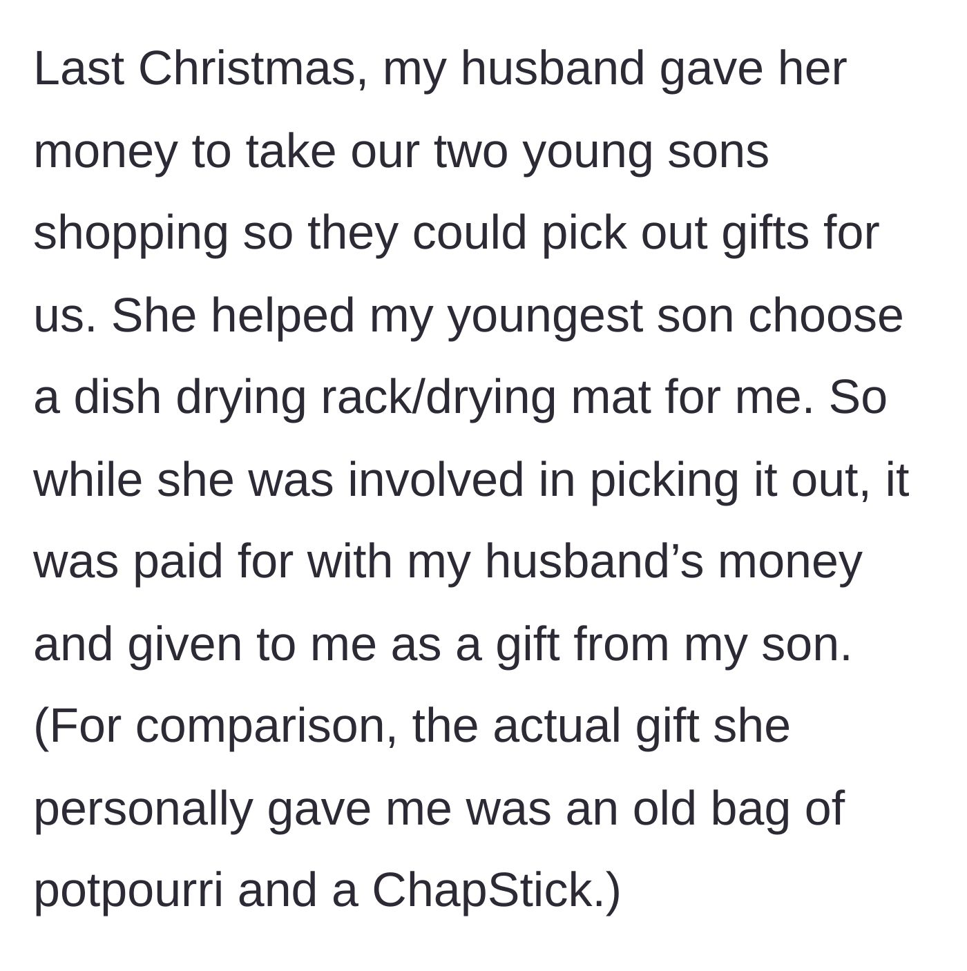 Story part 2 - The mother-in-law takes the kids shopping with the husband's money to buy a dish mat for the wife, while the mother-in-law's actual gift was just old potpourri and ChapStick.