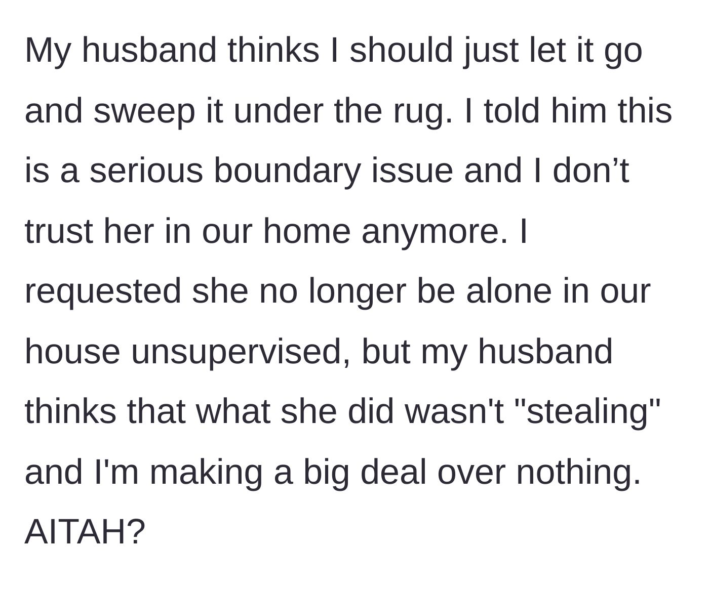 Story part 5 - The husband defends his mother, telling his wife she's making a big deal over nothing and refusing to enforce supervised visits.