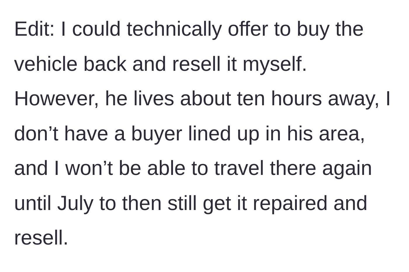 Story part 6 - The seller considers buying the car back but notes the logistical nightmare of a 10-hour distance and schedule conflicts.