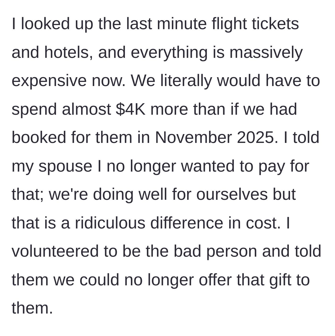 Story part 3 - The main character checks last-minute prices, sees a massive $4,000 increase, and rescinds the offer.