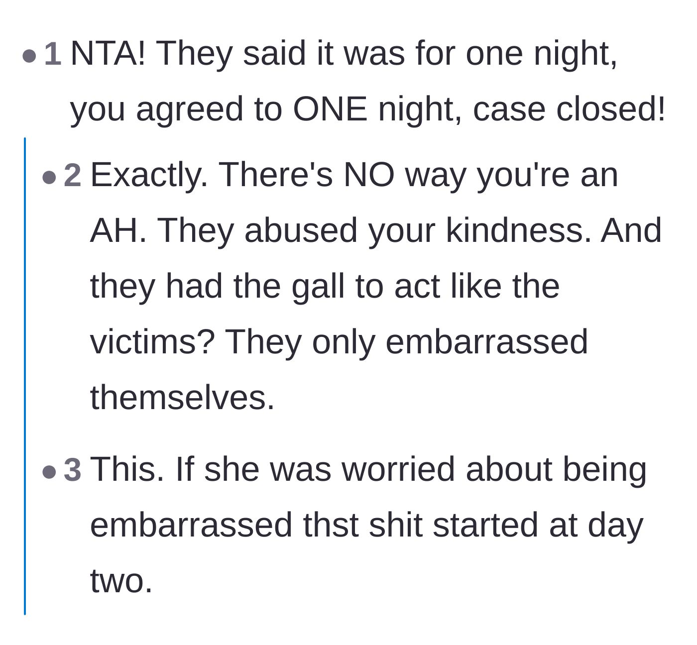 Comment thread 1 - Commenters agree that the neighbor violated the one-night agreement and brought the embarrassment upon themselves.
